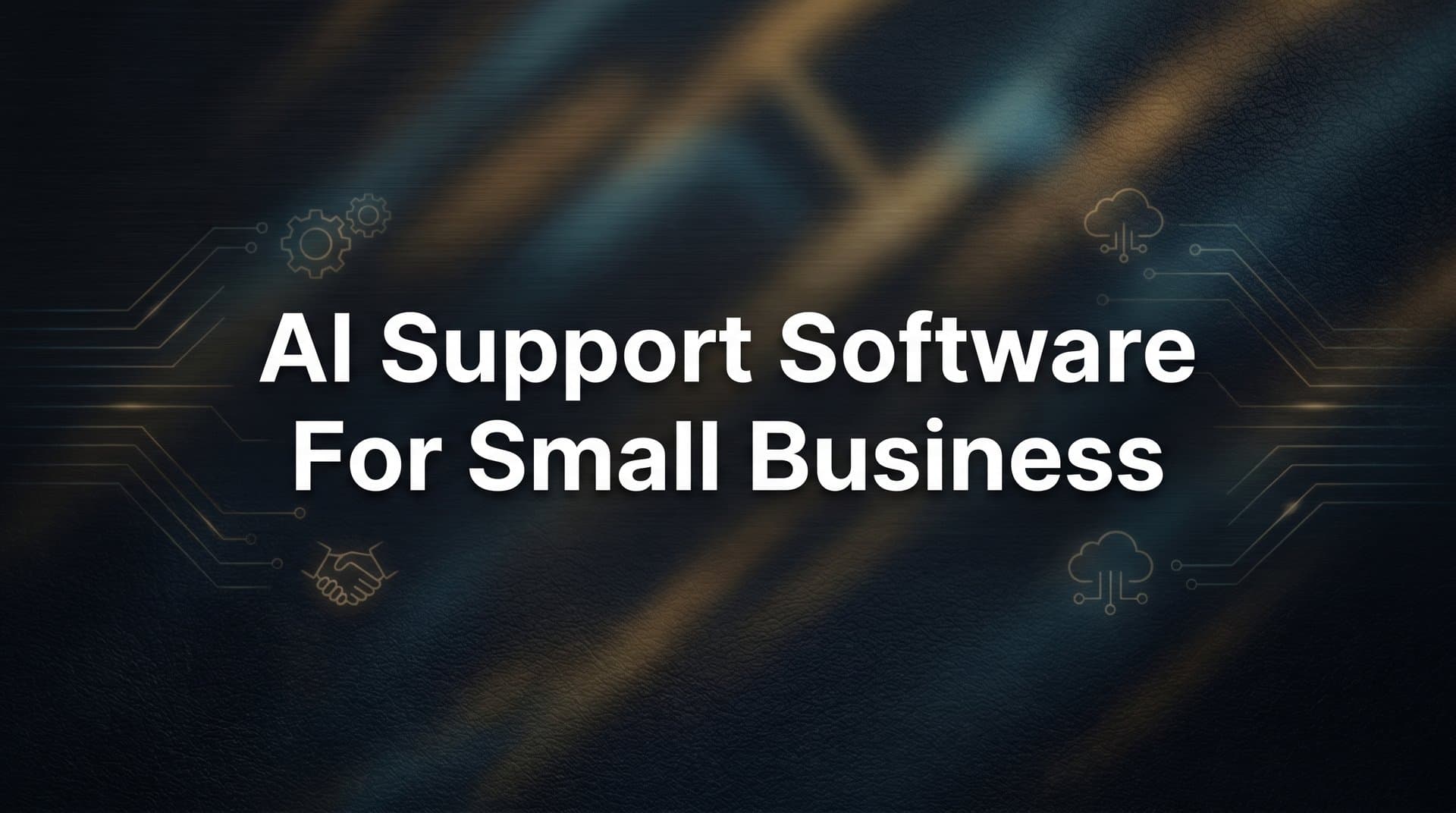 9 Best AI Support Software for Small Business in 2026