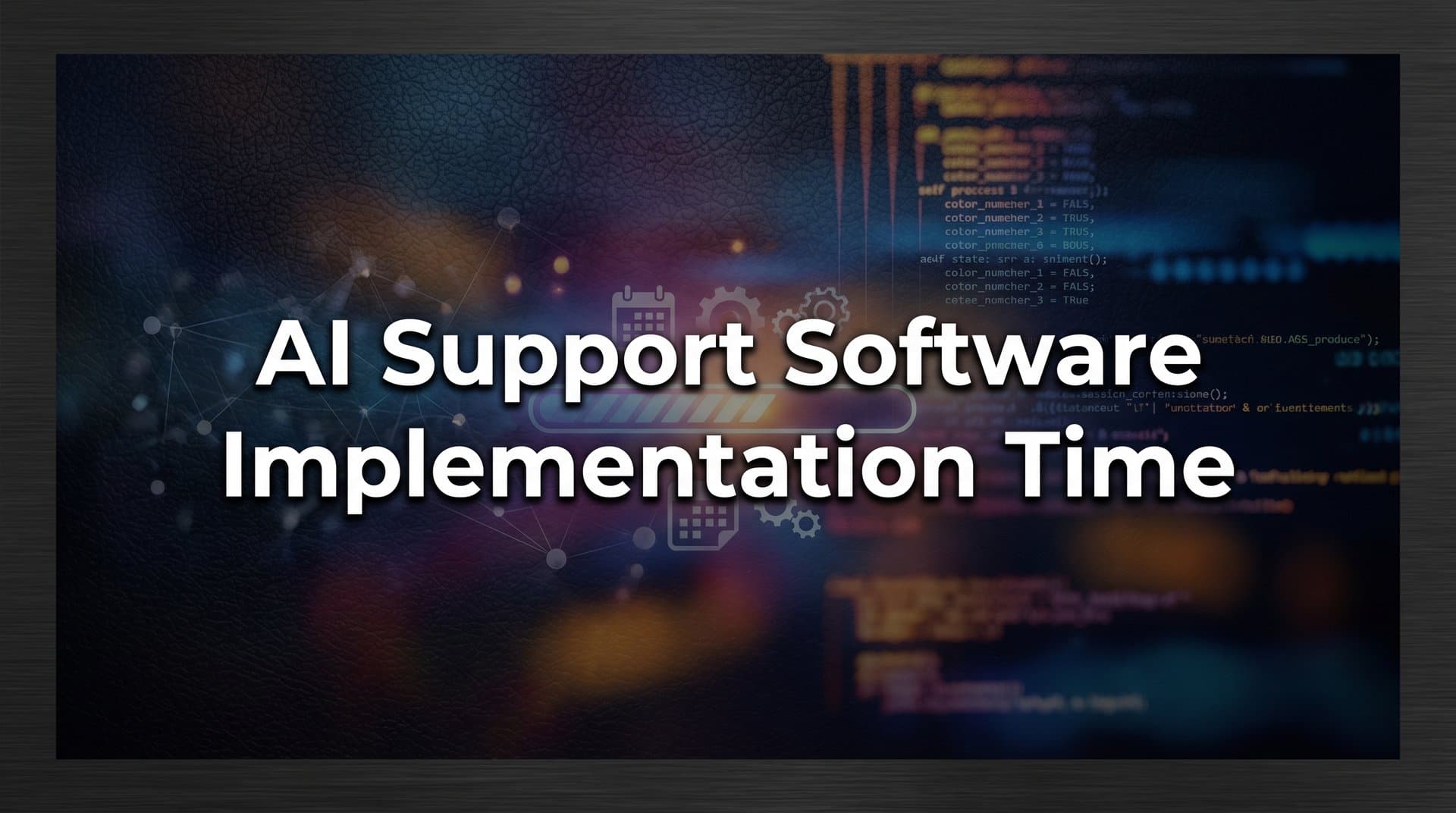 AI Support Software Implementation Time: What to Realistically Expect (and How to Speed It Up)