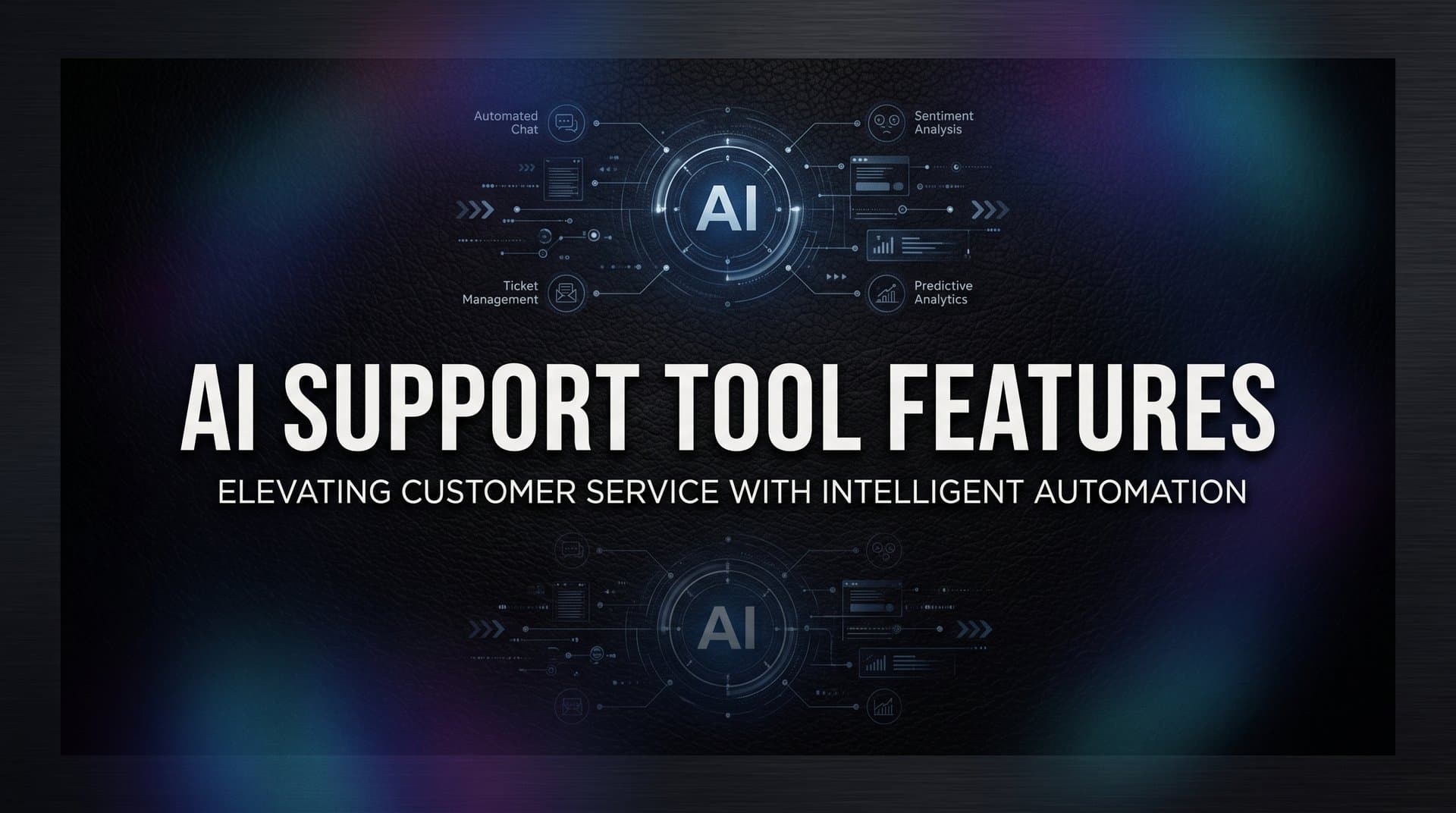 9 Best AI Support Tool Features to Look for in 2026