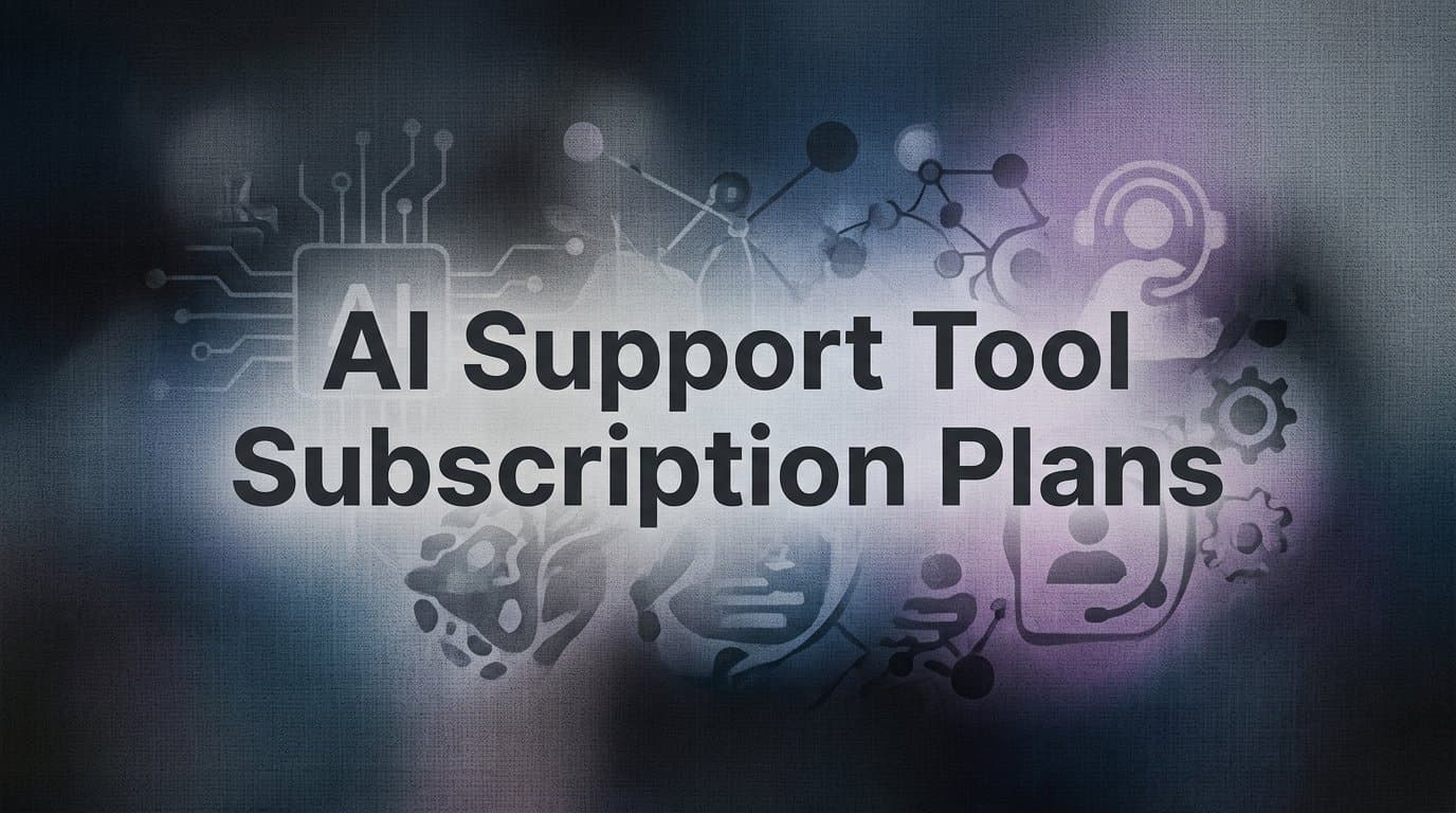 9 Best AI Support Tool Subscription Plans in 2026