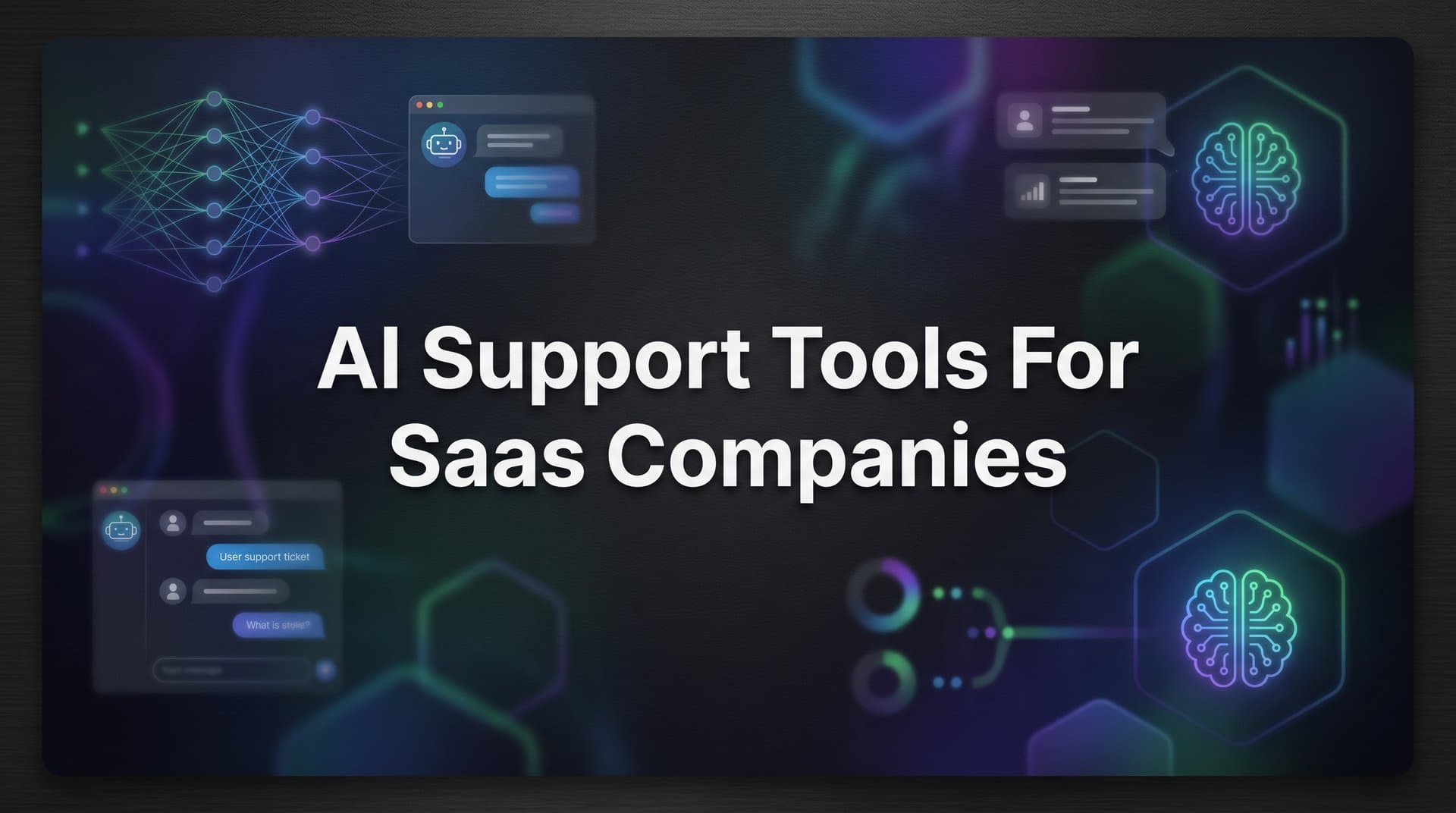 9 Best AI Support Tools for SaaS Companies in 2026