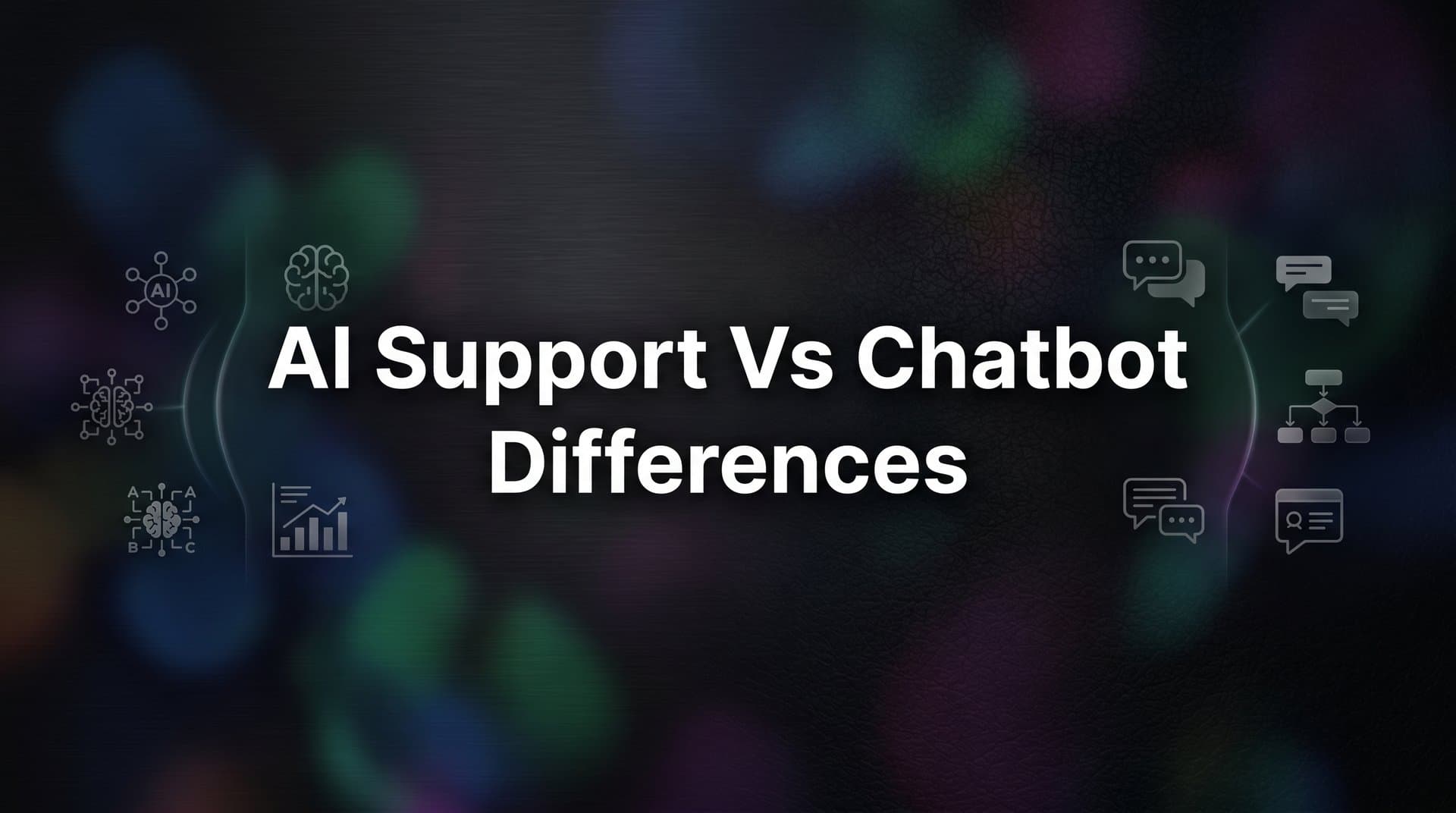 7 Key Differences Between AI Support Agents and Chatbots (And Why It Matters)