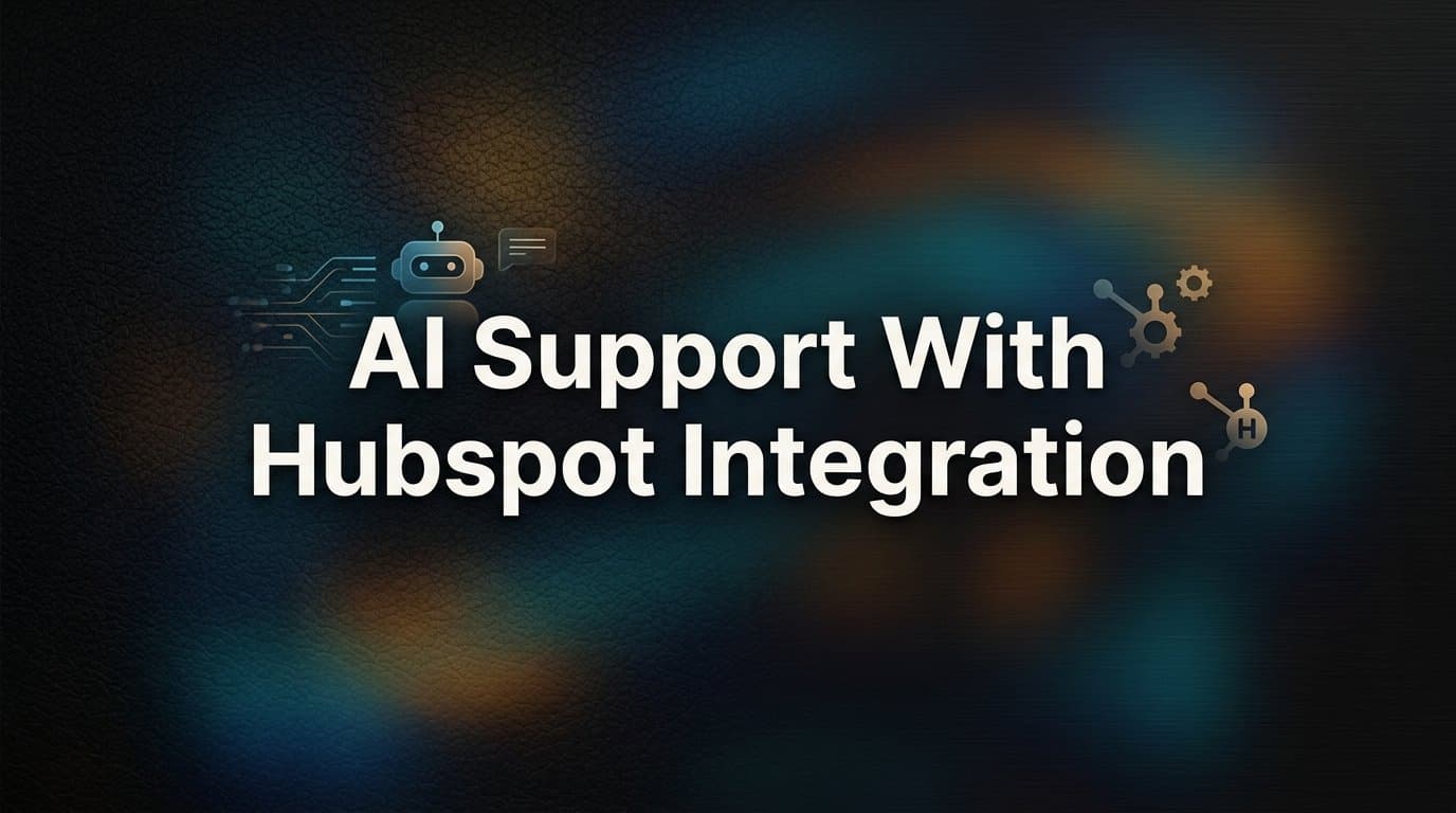 7 Proven Strategies to Maximize AI Support with HubSpot Integration