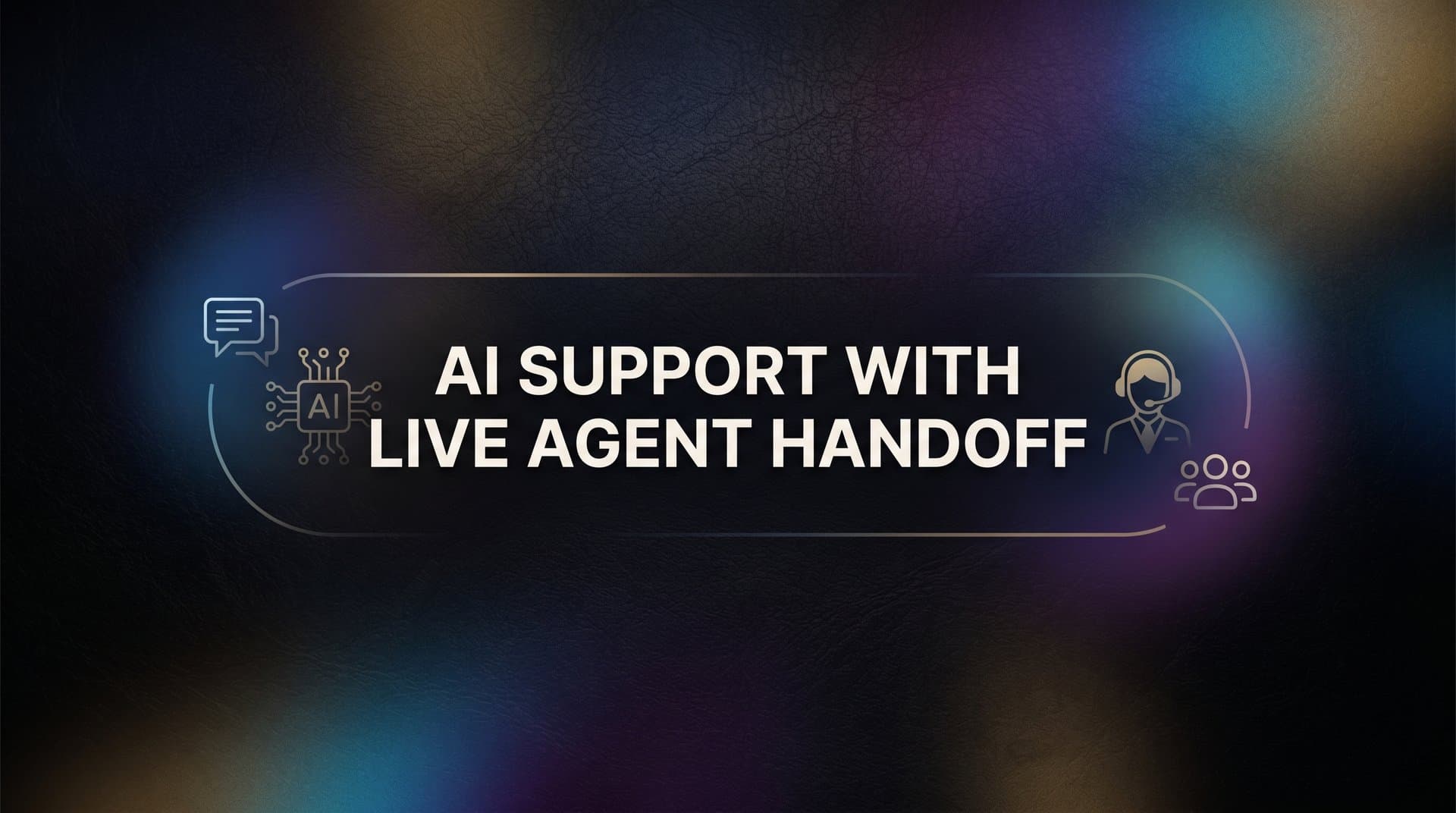 AI Support with Live Agent Handoff: How It Works and Why It Matters