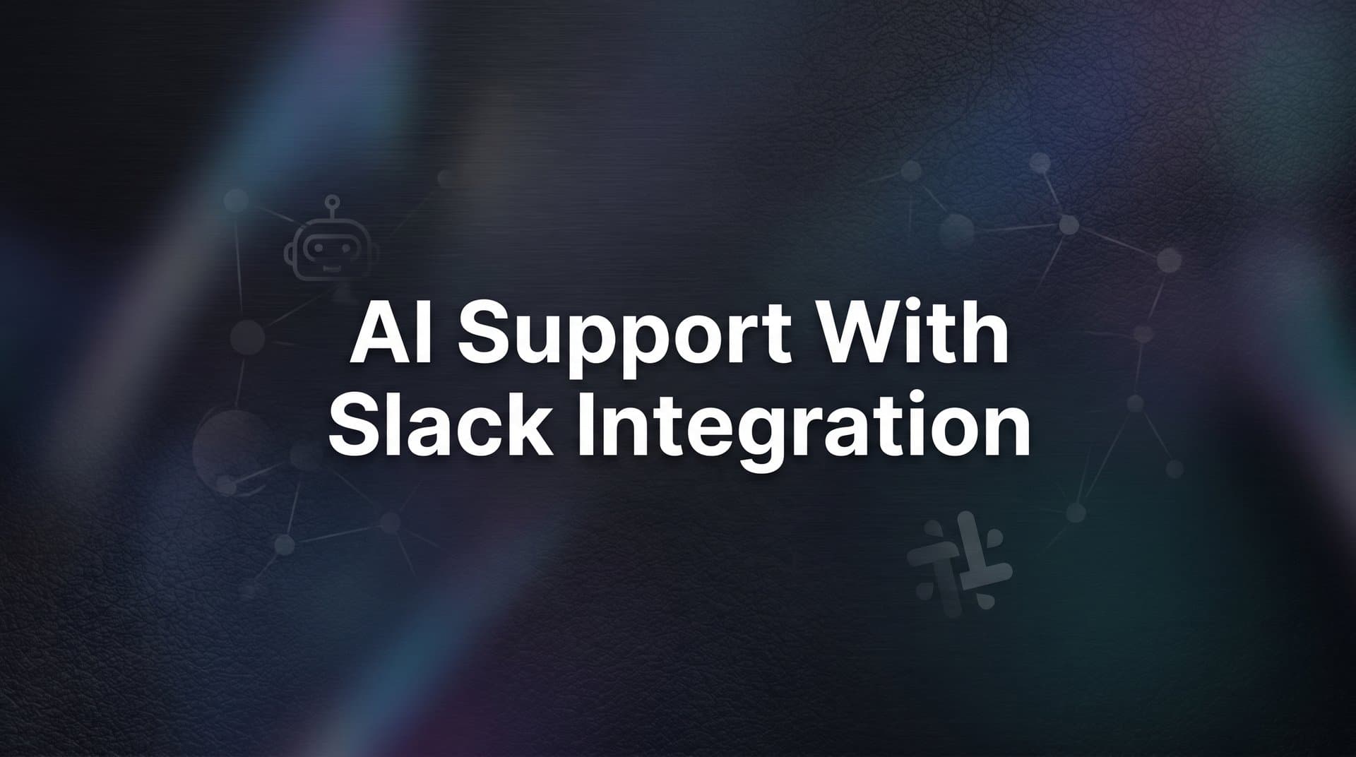 How to Set Up AI Support with Slack Integration: A Step-by-Step Guide