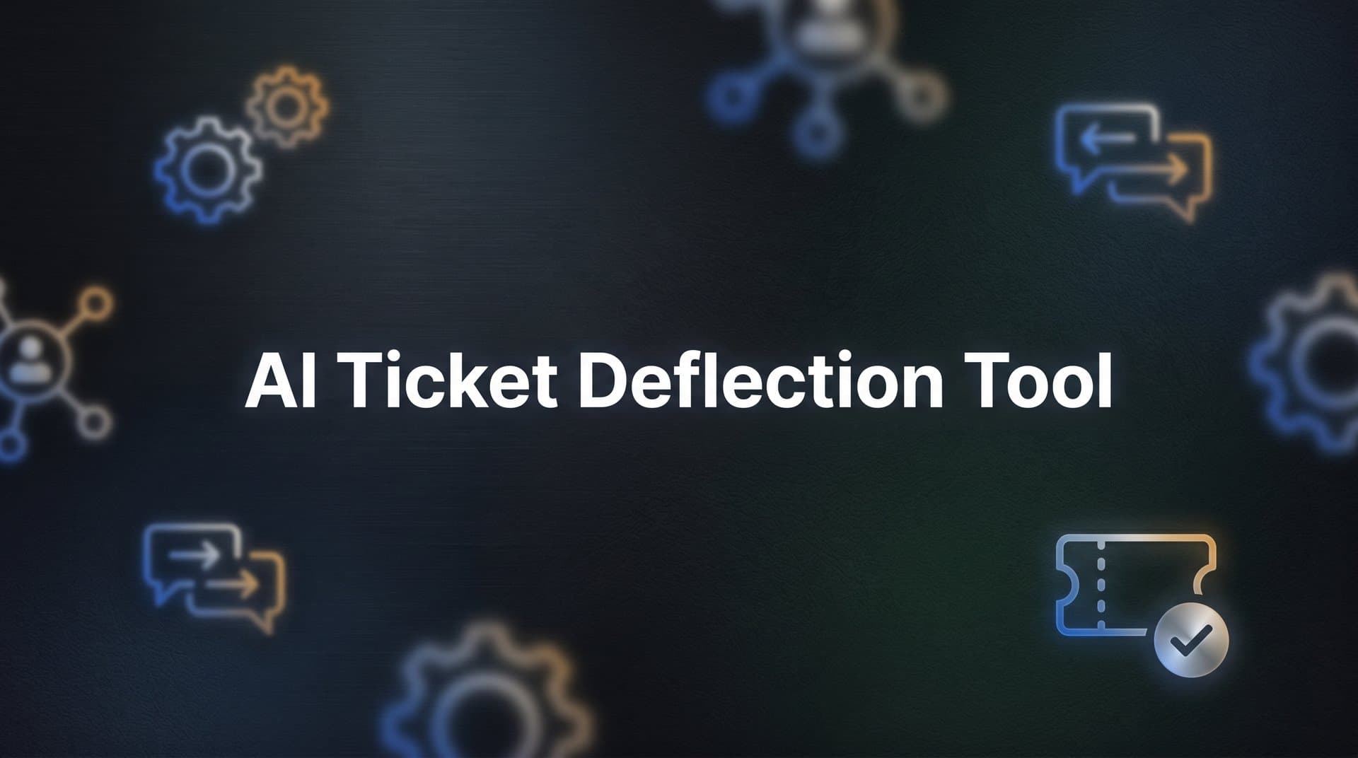 AI Ticket Deflection Tool: How Smart Automation Resolves Customer Issues Before They Reach Your Team