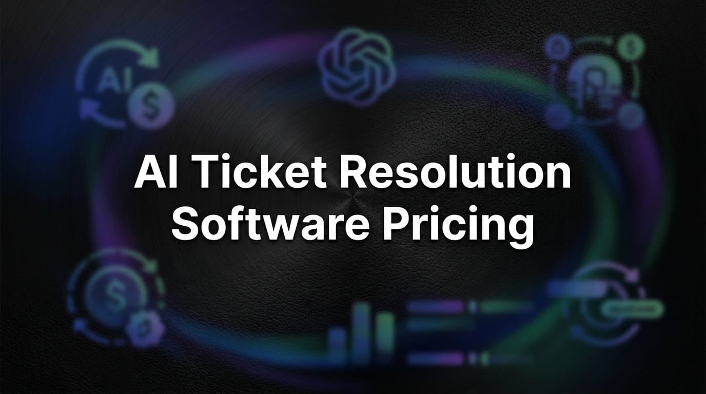 9 Best AI Ticket Resolution Software Options and Their Pricing in 2026