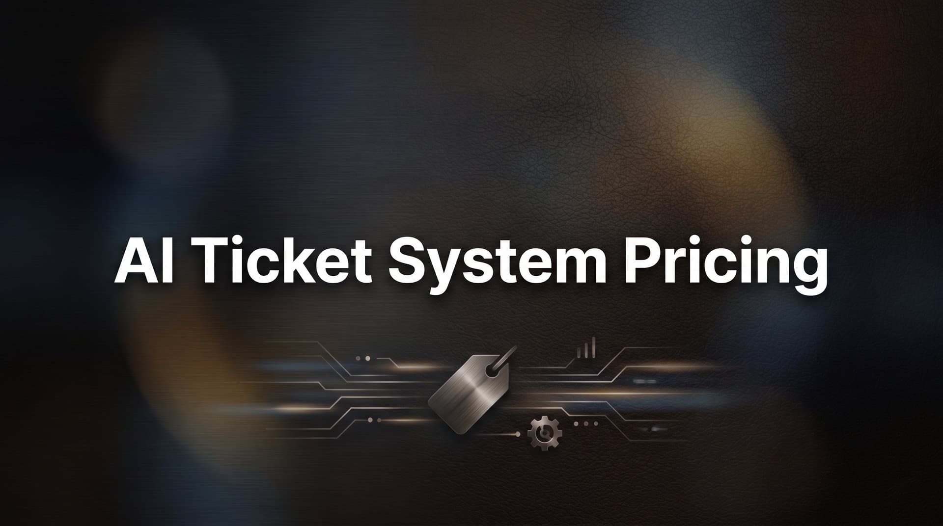 9 Best AI Ticket Systems Compared: Pricing, Features & Value in 2026