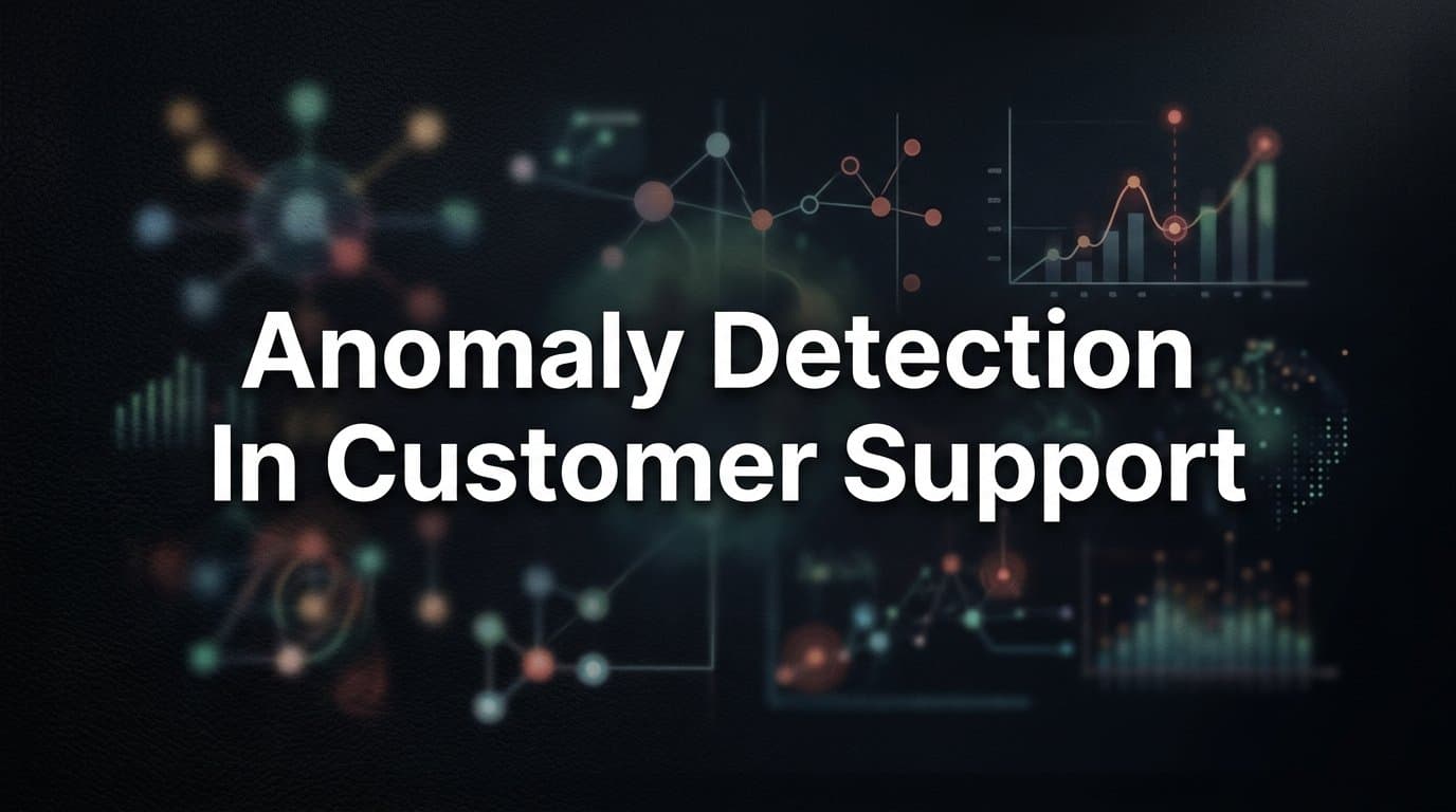 Anomaly Detection in Customer Support: How AI Spots Problems Before They Escalate