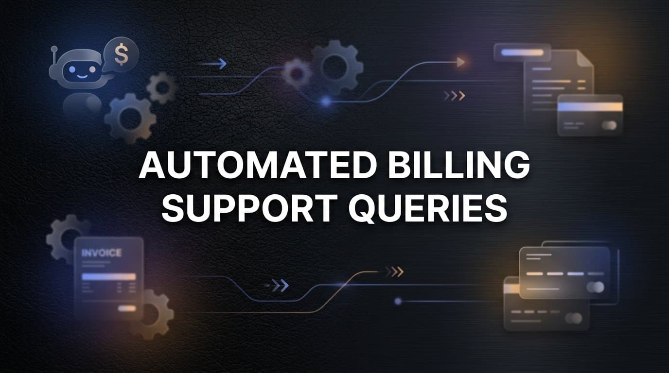 Automated Billing Support Queries: How AI Resolves Your Most Repetitive Tickets