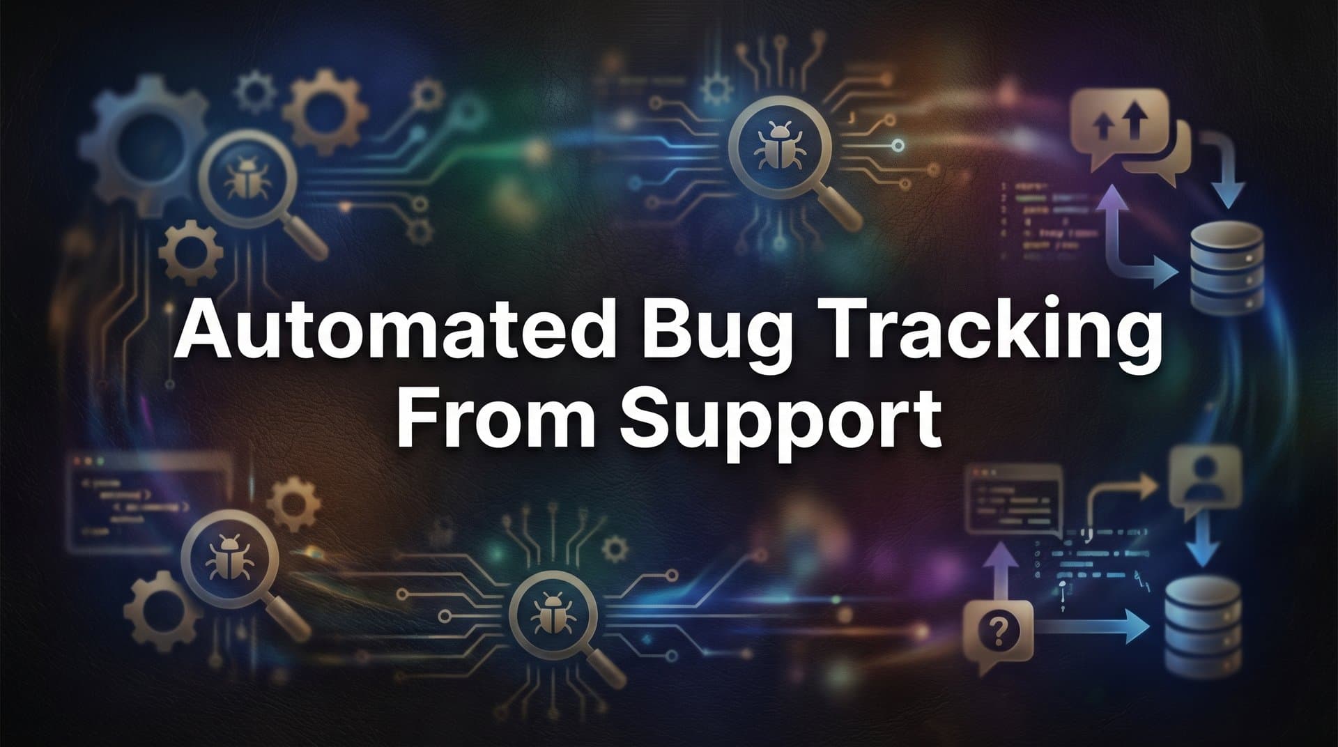 How to Set Up Automated Bug Tracking from Support Tickets: A Step-by-Step Guide