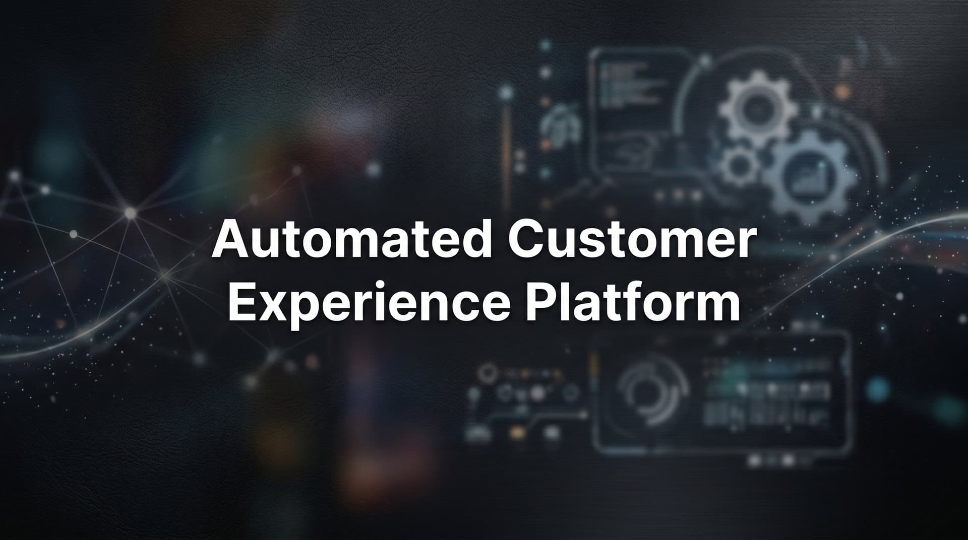 9 Best Automated Customer Experience Platforms in 2026