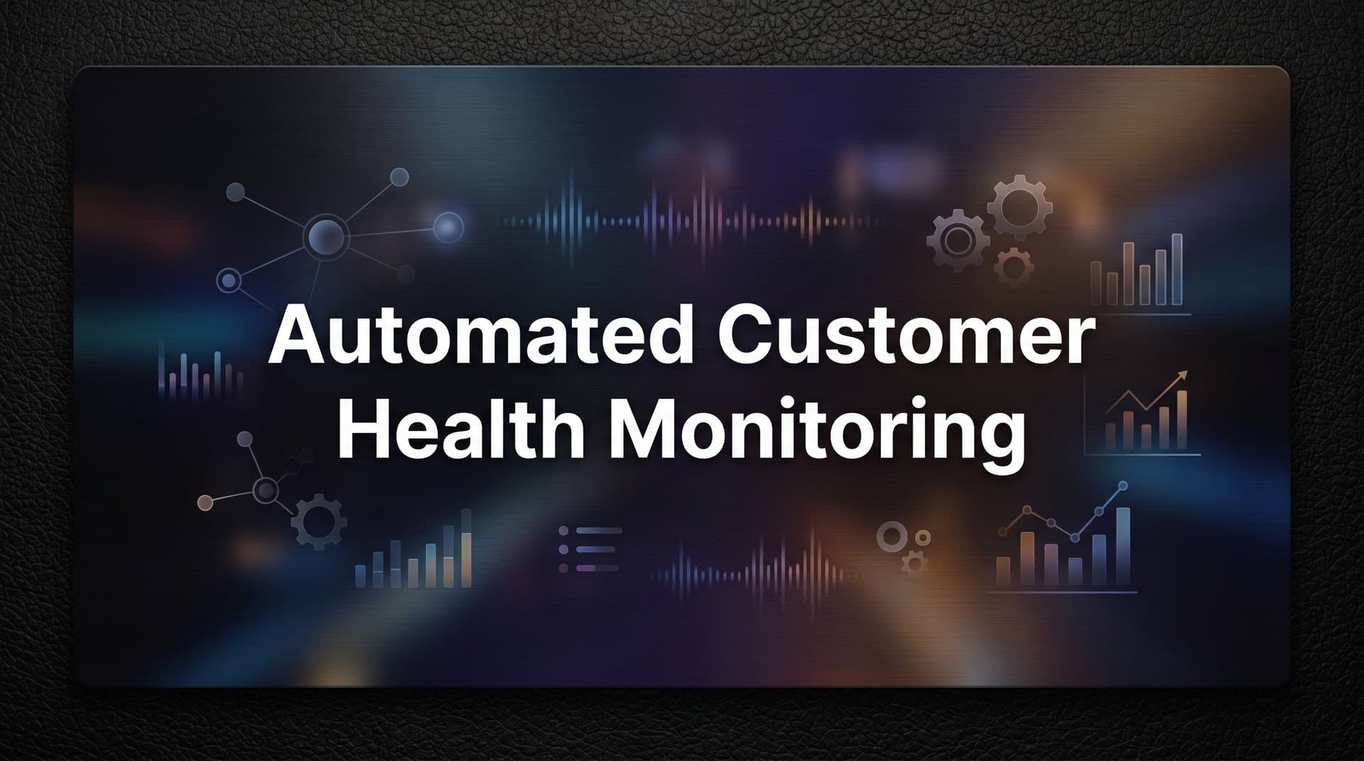 Automated Customer Health Monitoring: What It Is and Why Your Support Stack Needs It