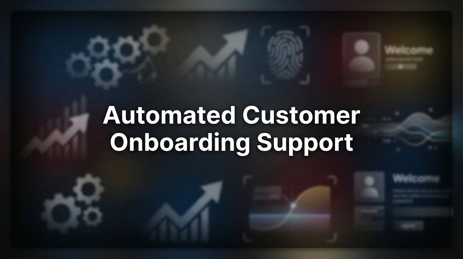 Automated Customer Onboarding Support: How AI Transforms the New User Experience