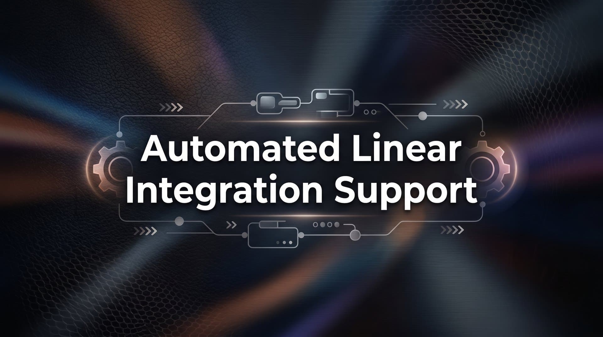 How to Set Up Automated Linear Integration Support: A Step-by-Step Guide