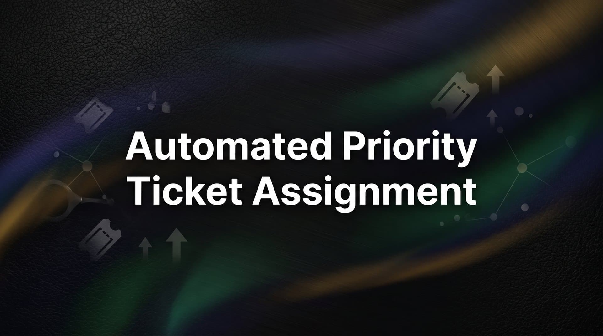 How to Set Up Automated Priority Ticket Assignment: A Step-by-Step Guide