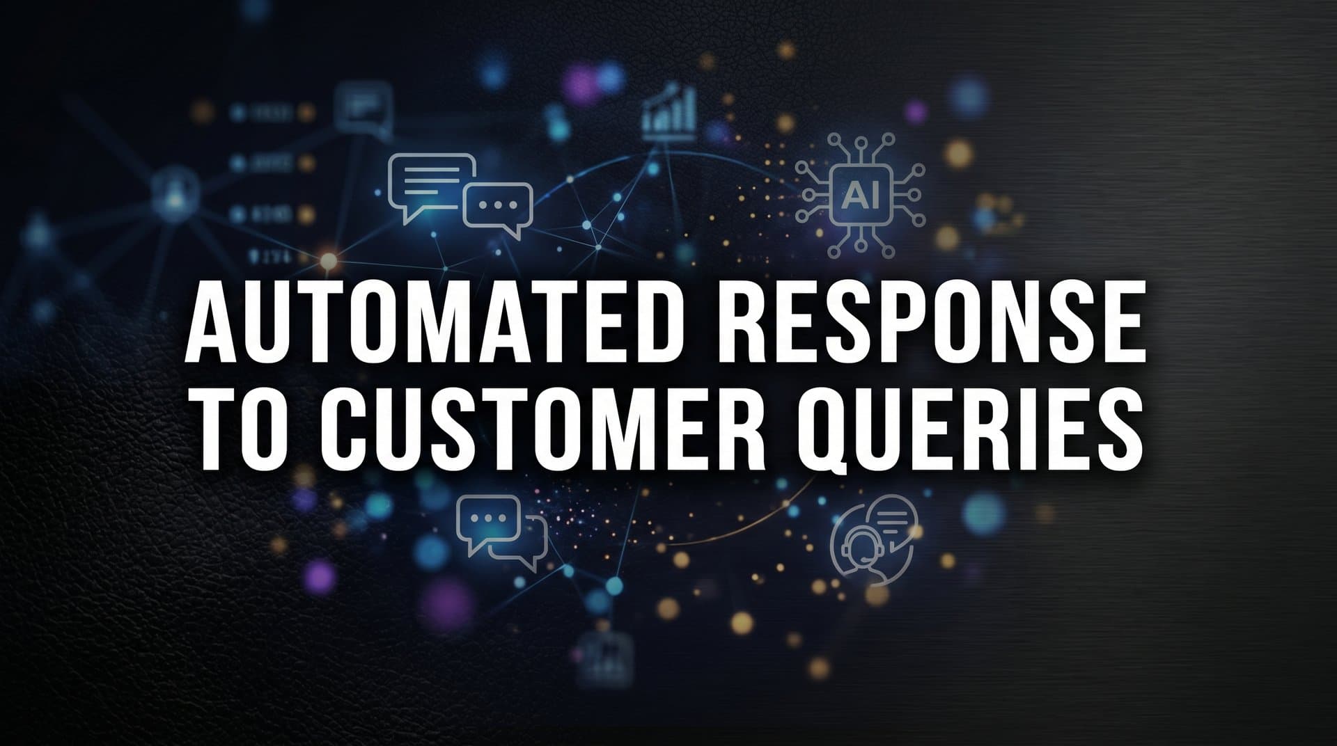 Automated Response to Customer Queries: How Modern AI Handles Support at Scale