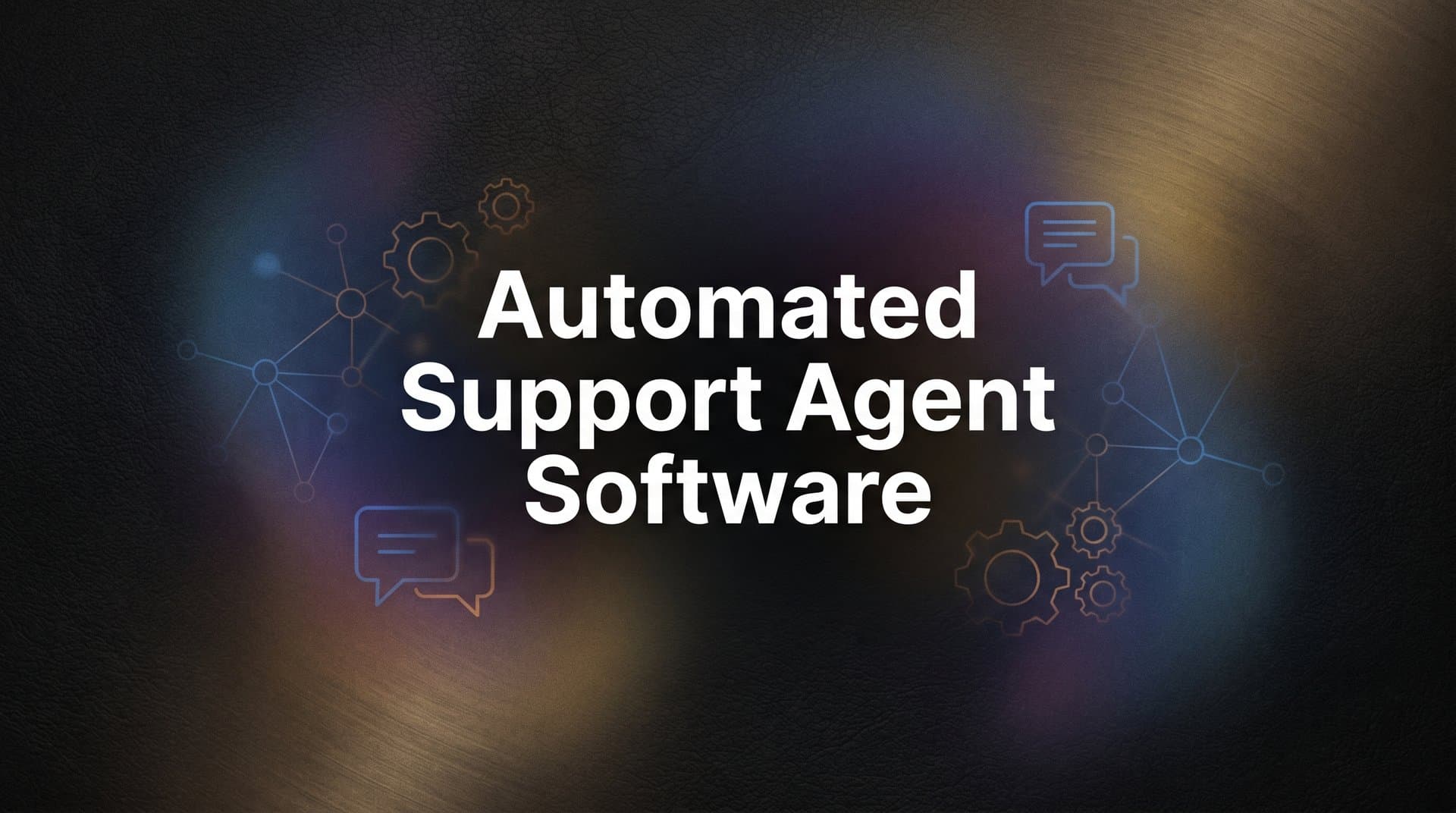 9 Best Automated Support Agent Software Platforms in 2026