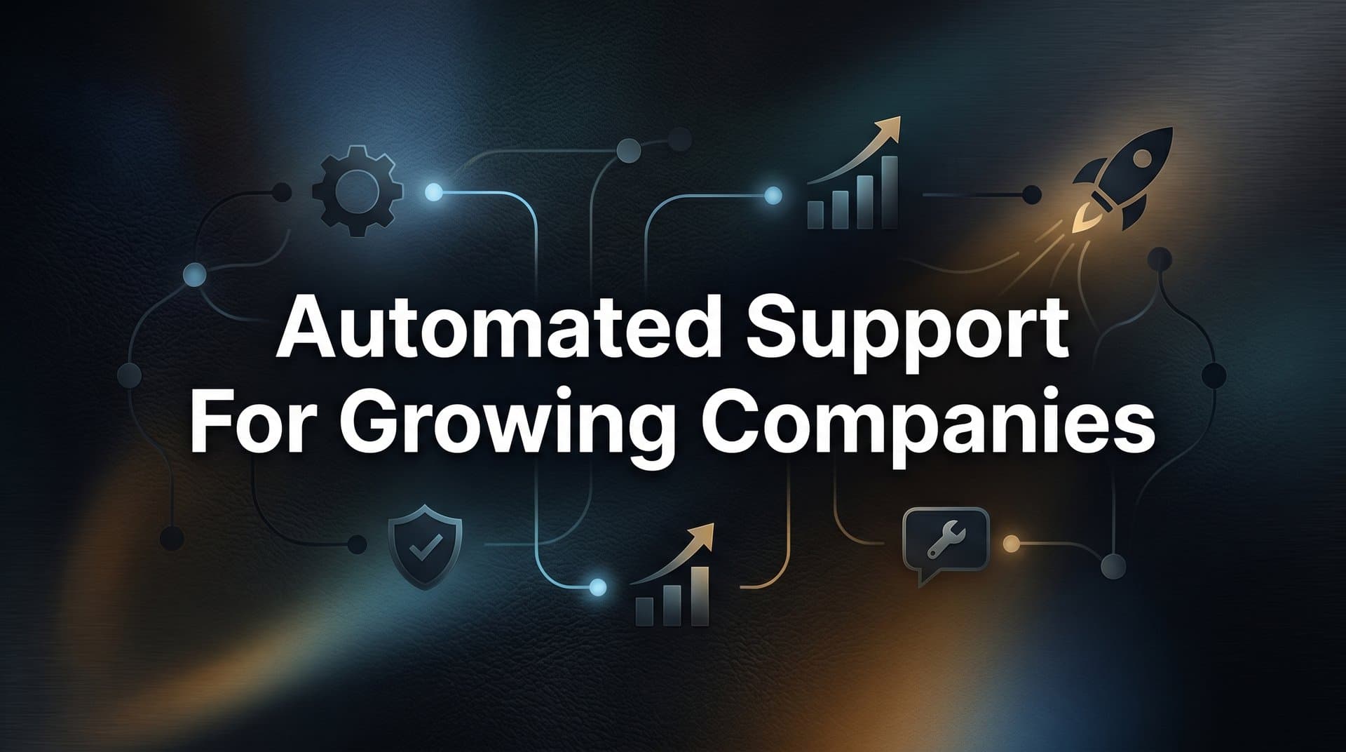 9 Best Automated Support Tools for Growing Companies in 2026