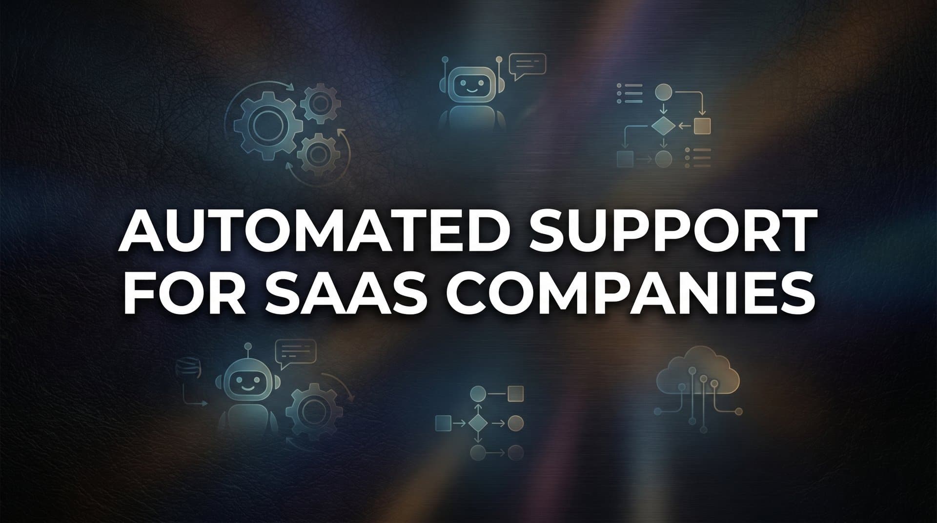 9 Best Automated Support Tools for SaaS Companies in 2026