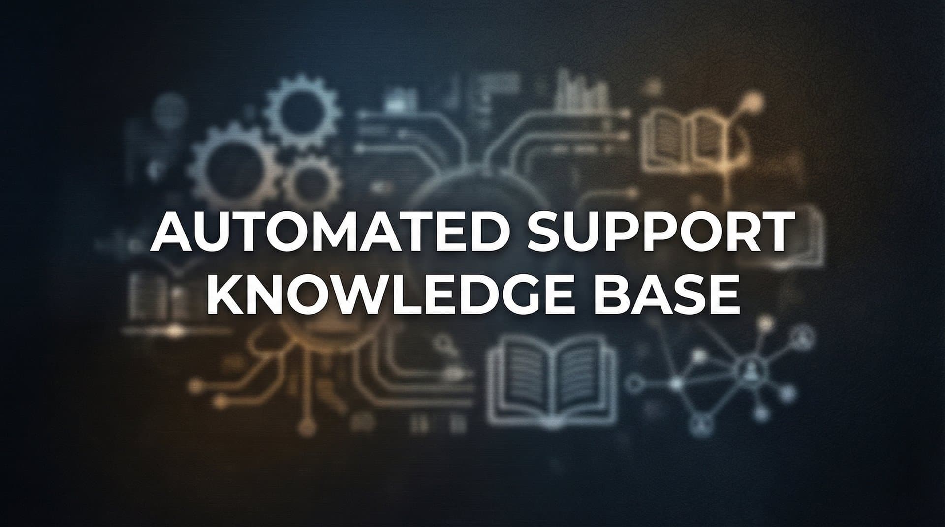 How to Build an Automated Support Knowledge Base That Actually Resolves Tickets