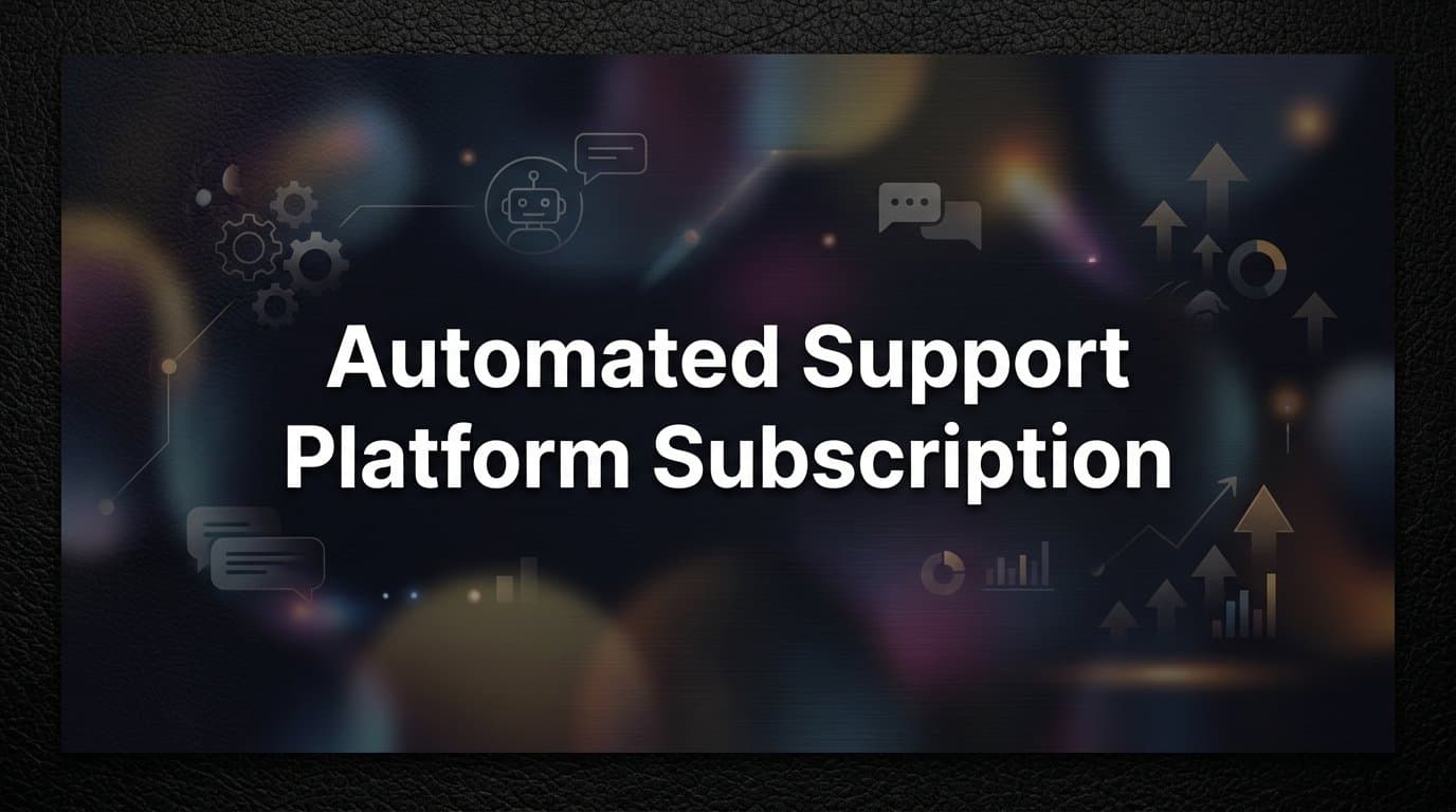 9 Best Automated Support Platform Subscriptions for B2B Teams in 2026