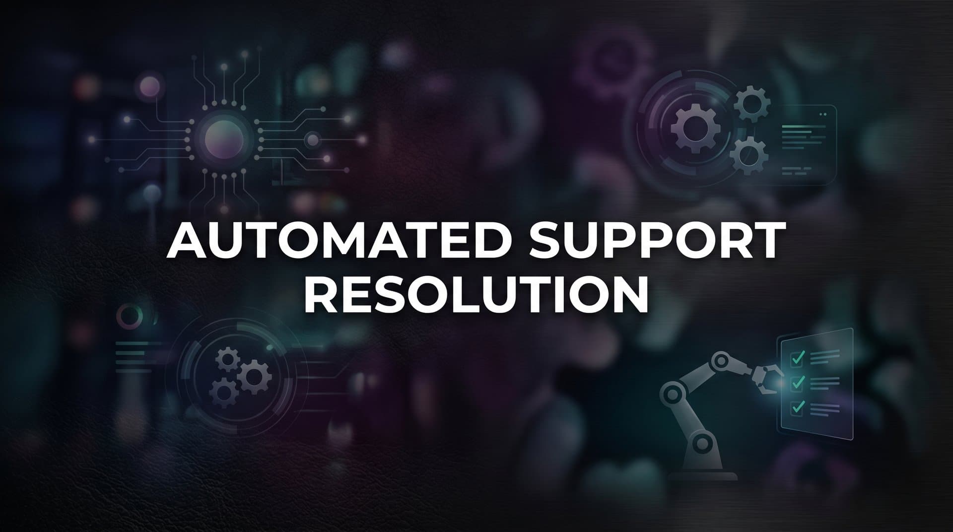 Automated Support Resolution: How AI Handles Tickets From First Contact to Fix