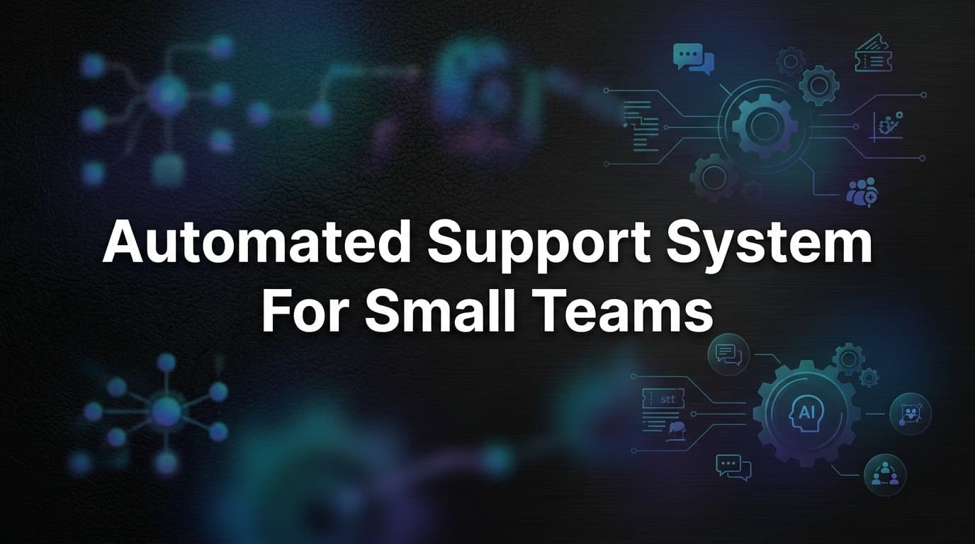 9 Best Automated Support Systems for Small Teams in 2026