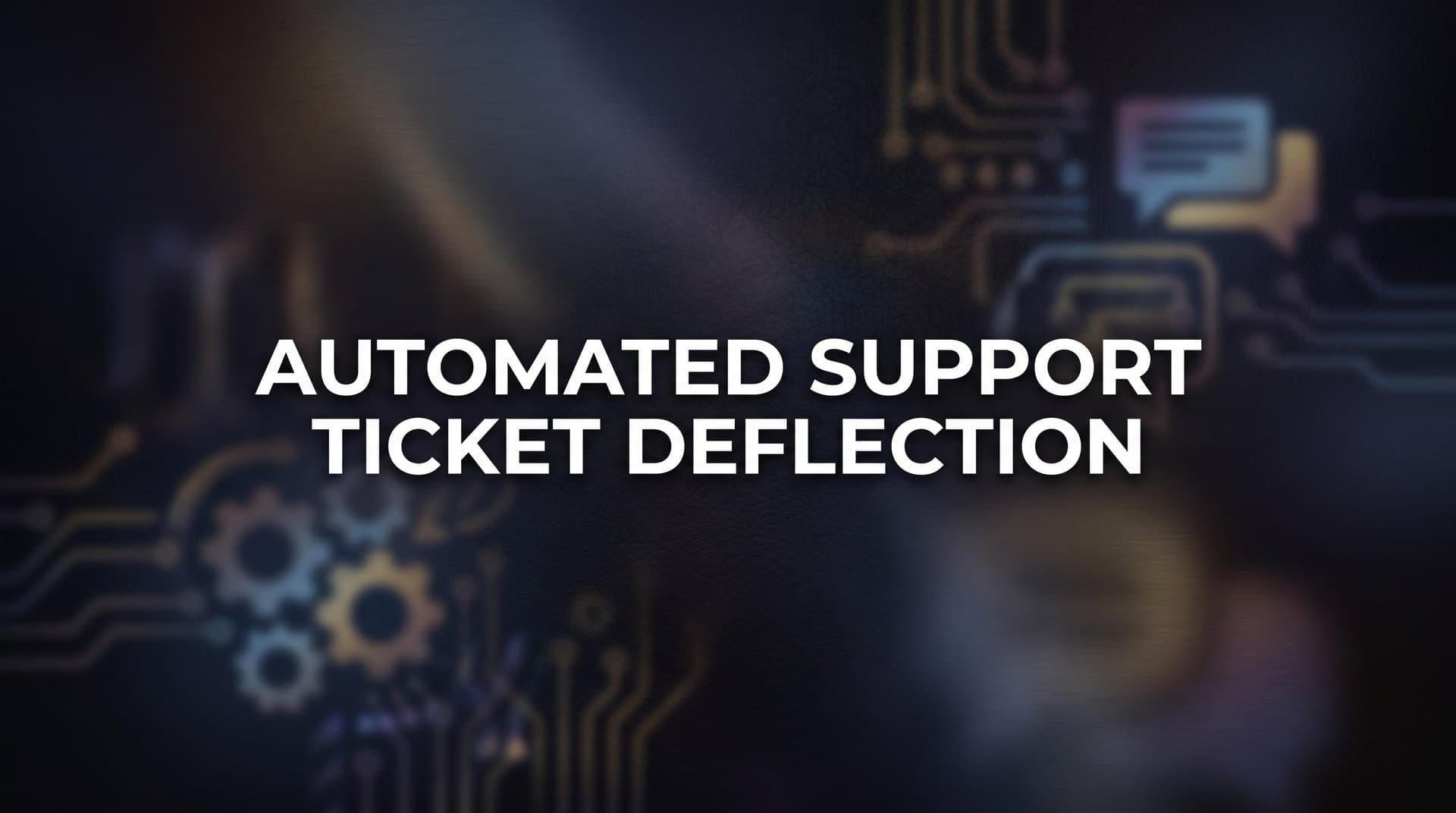 Automated Support Ticket Deflection: How It Works and Why It Matters for Growing Teams