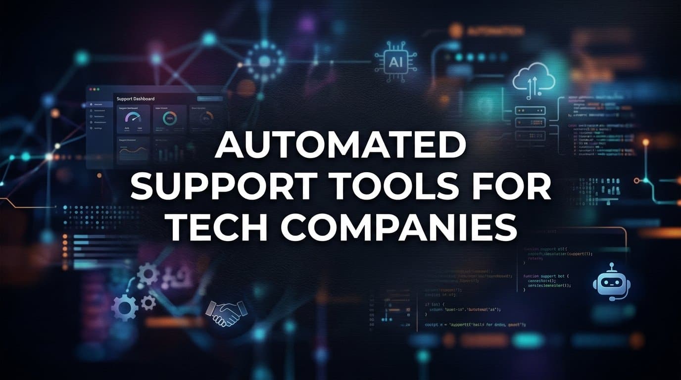 9 Best Automated Support Tools for Tech Companies in 2026