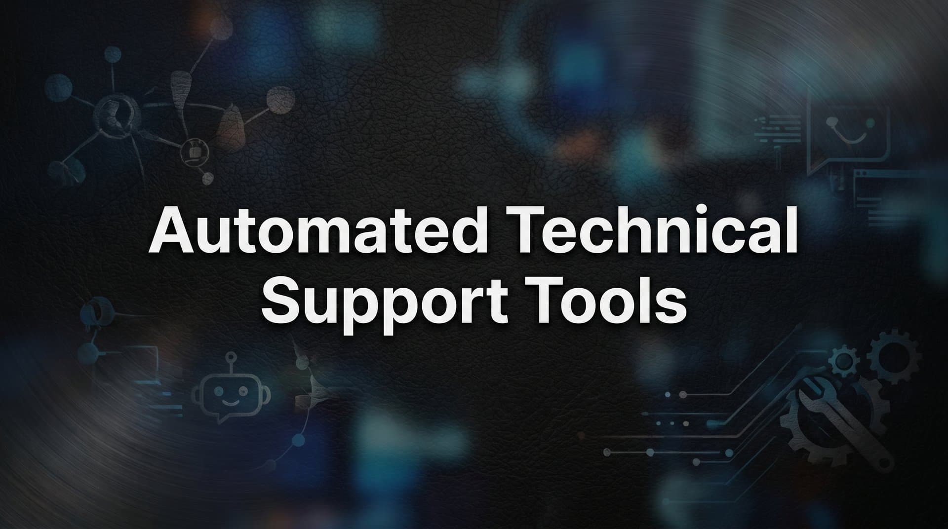 9 Best Automated Technical Support Tools in 2026