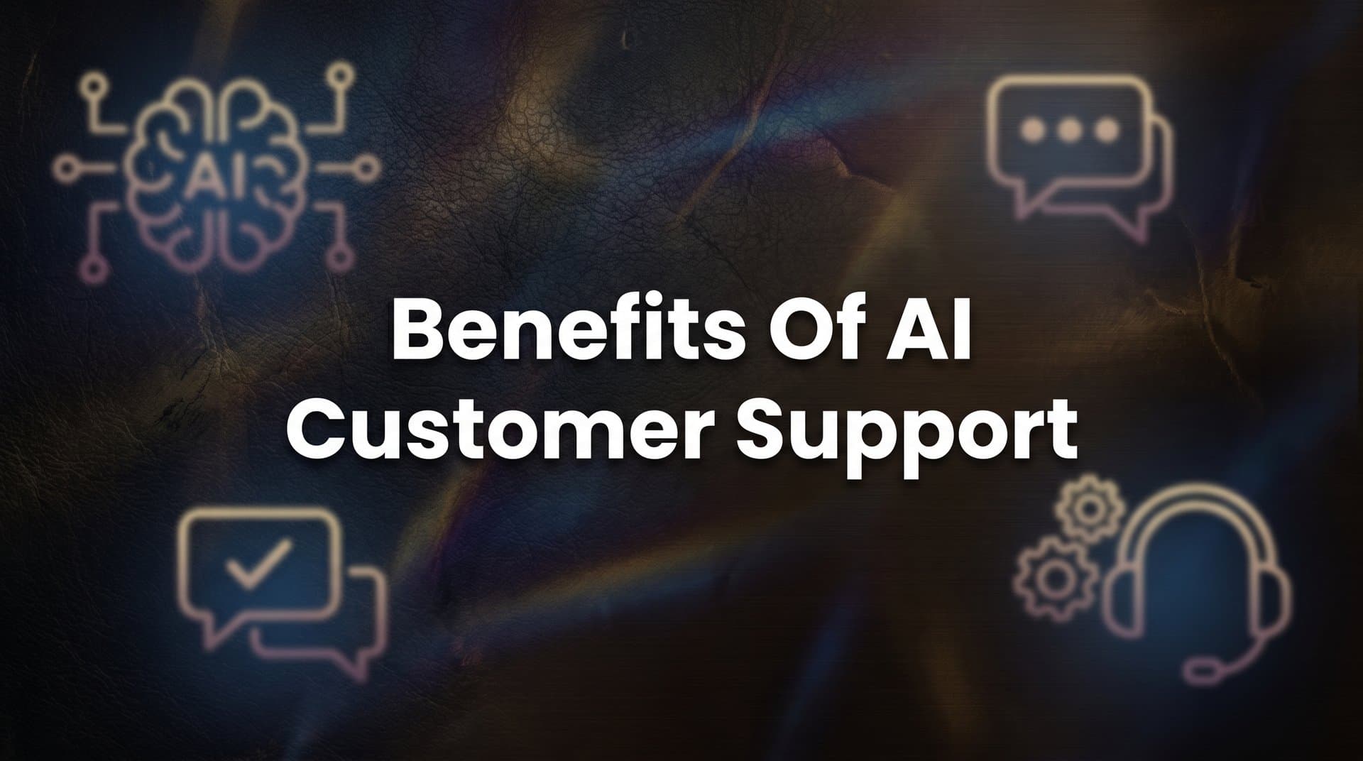 The Benefits of AI Customer Support: Why Modern Teams Are Making the Switch