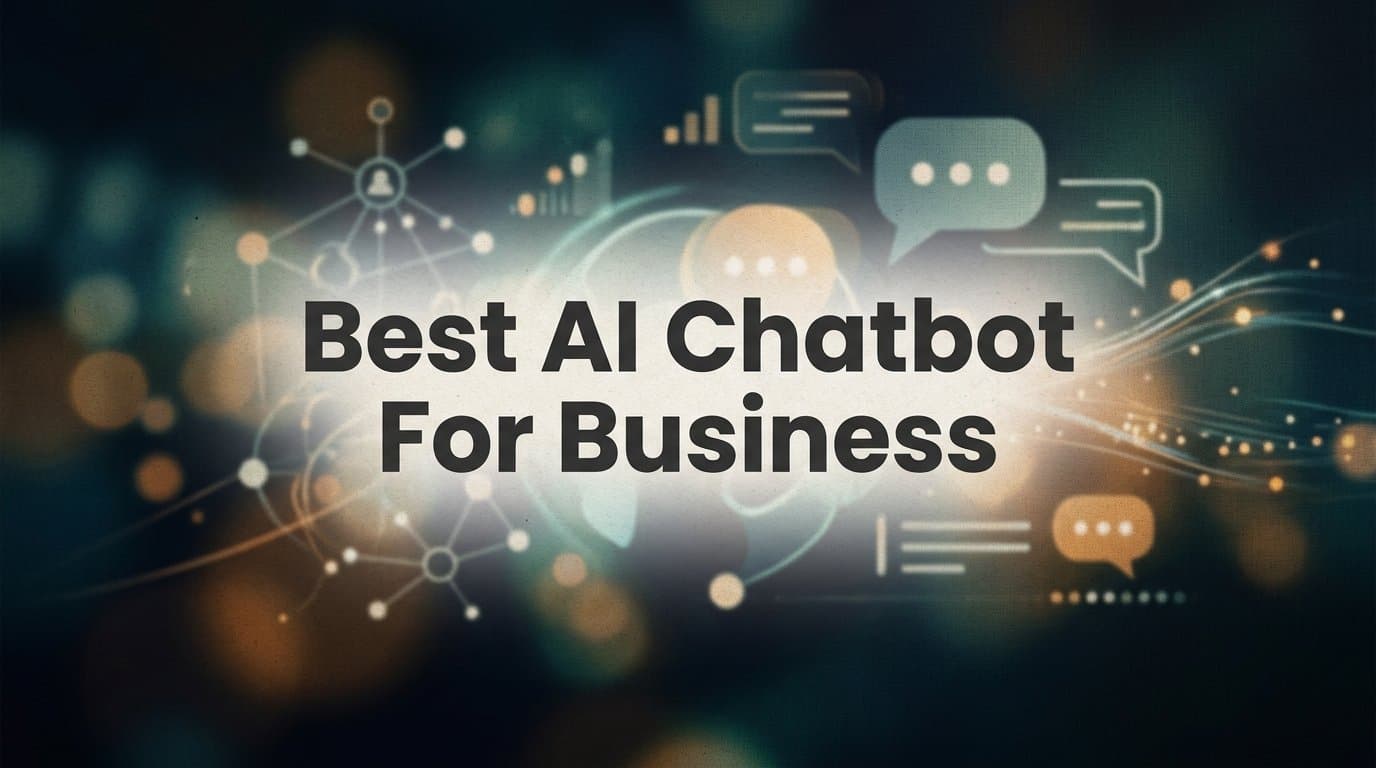 7 Best AI Chatbot Strategies for Business: How to Deploy, Optimize, and Scale