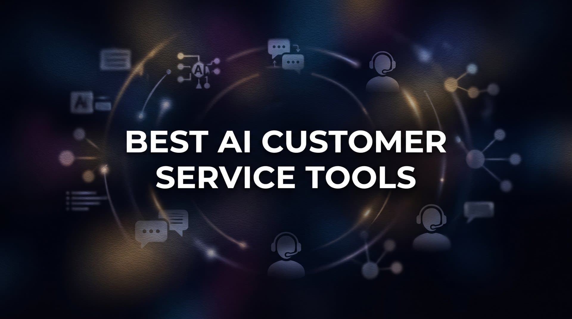 9 Best AI Customer Service Tools in 2026