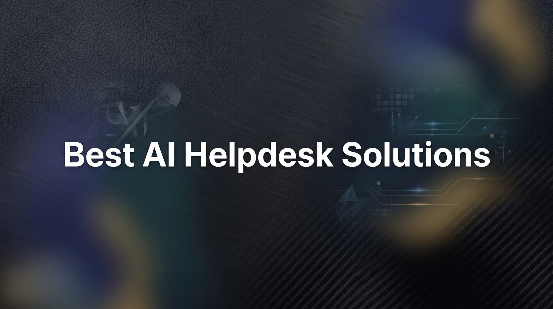 9 Best AI Helpdesk Solutions for B2B Teams in 2026