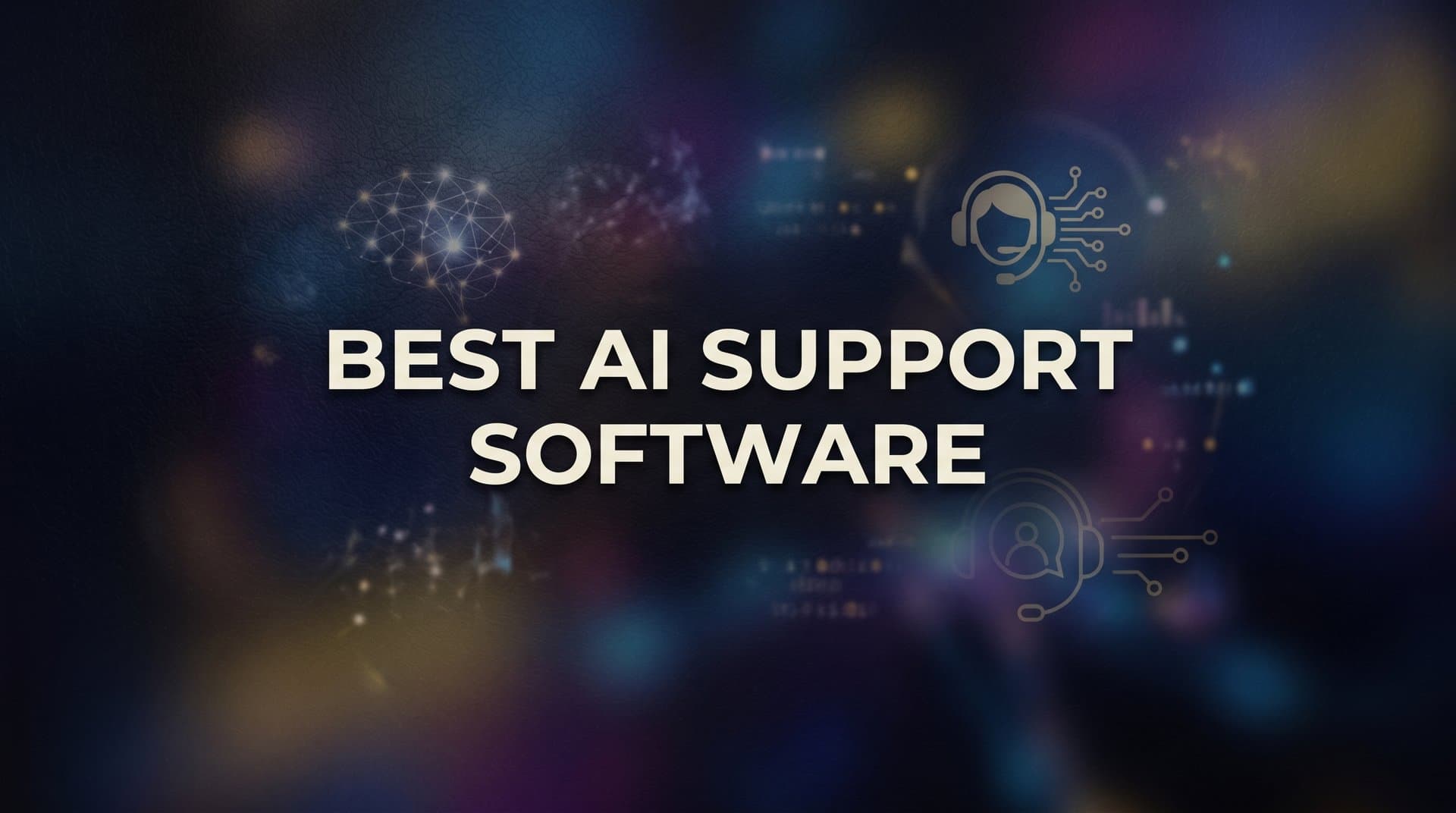 9 Best AI Support Software Platforms in 2026
