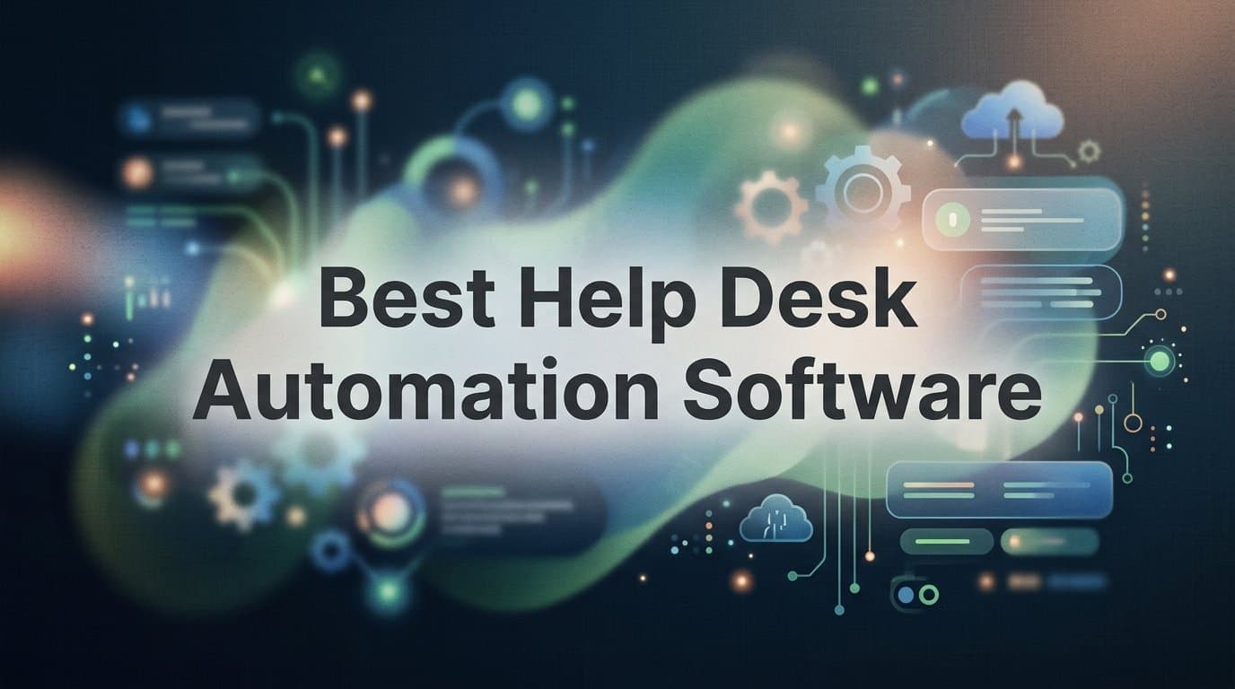 9 Best Help Desk Automation Software Tools in 2026