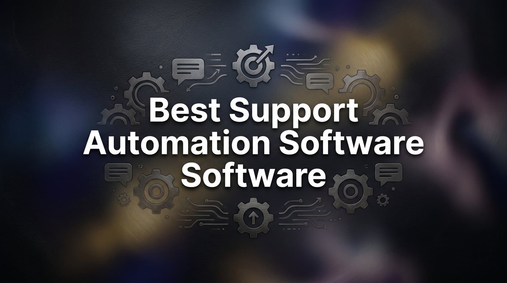 9 Best Support Automation Software for Scaling Teams in 2026
