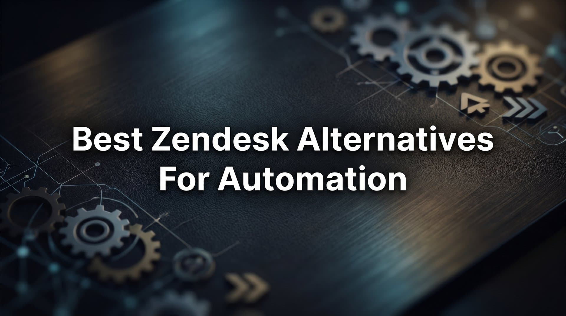 9 Best Zendesk Alternatives for Automation in 2026