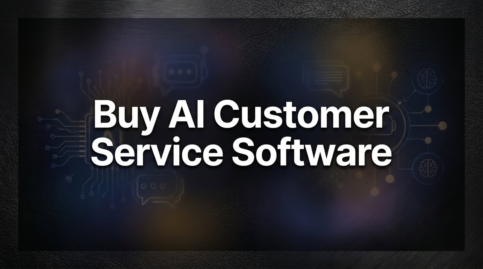 9 Best AI Customer Service Software to Buy in 2026