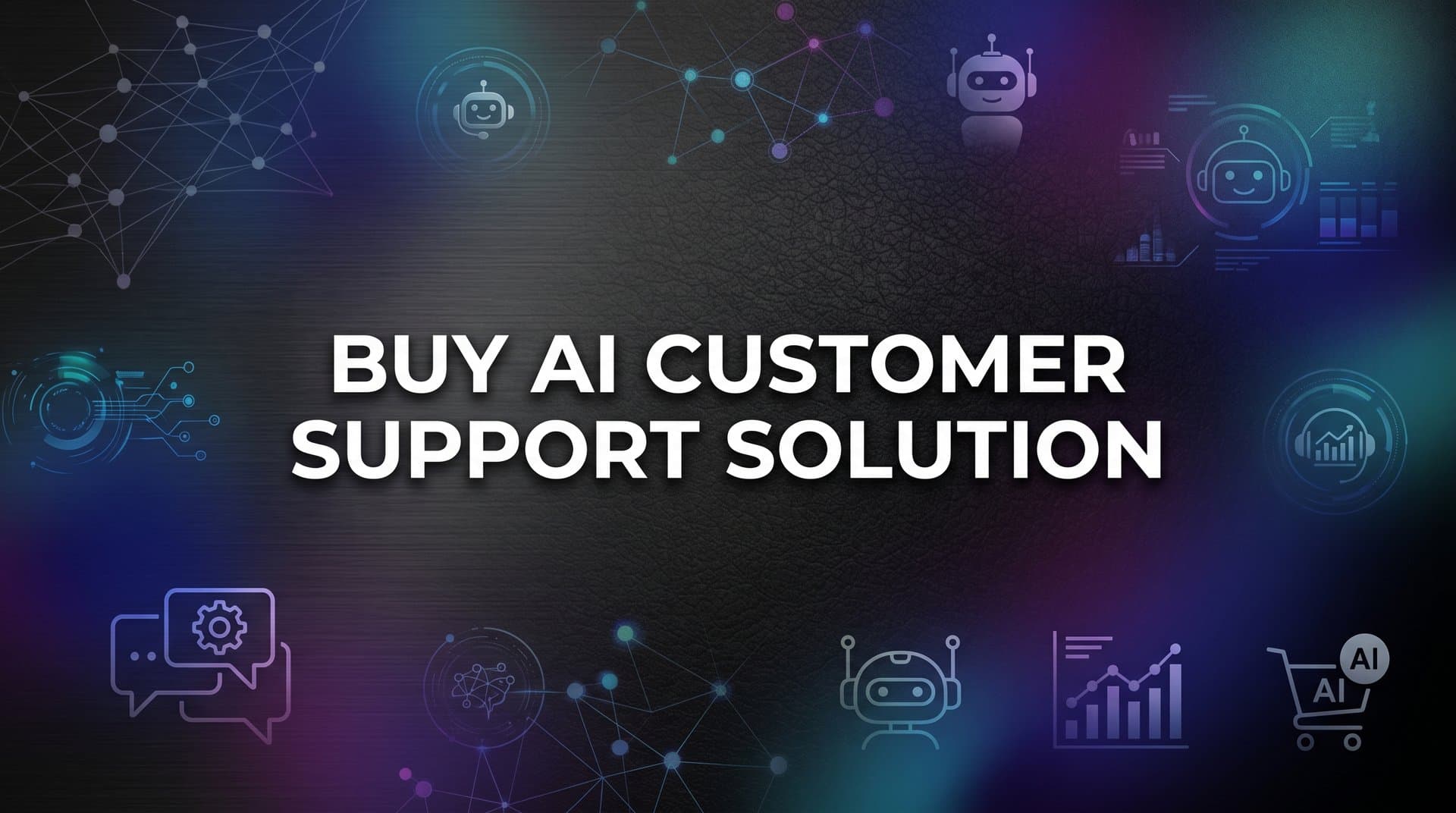 9 Best AI Customer Support Solutions to Buy in 2026