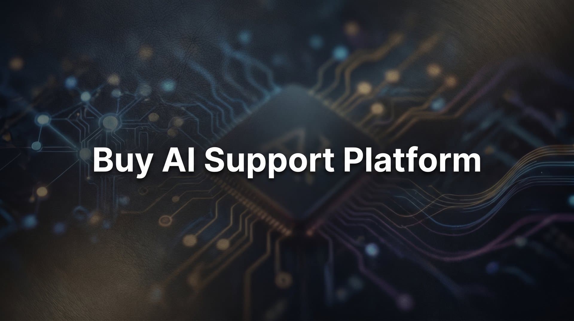 How to Buy an AI Support Platform: A Step-by-Step Guide for B2B Teams