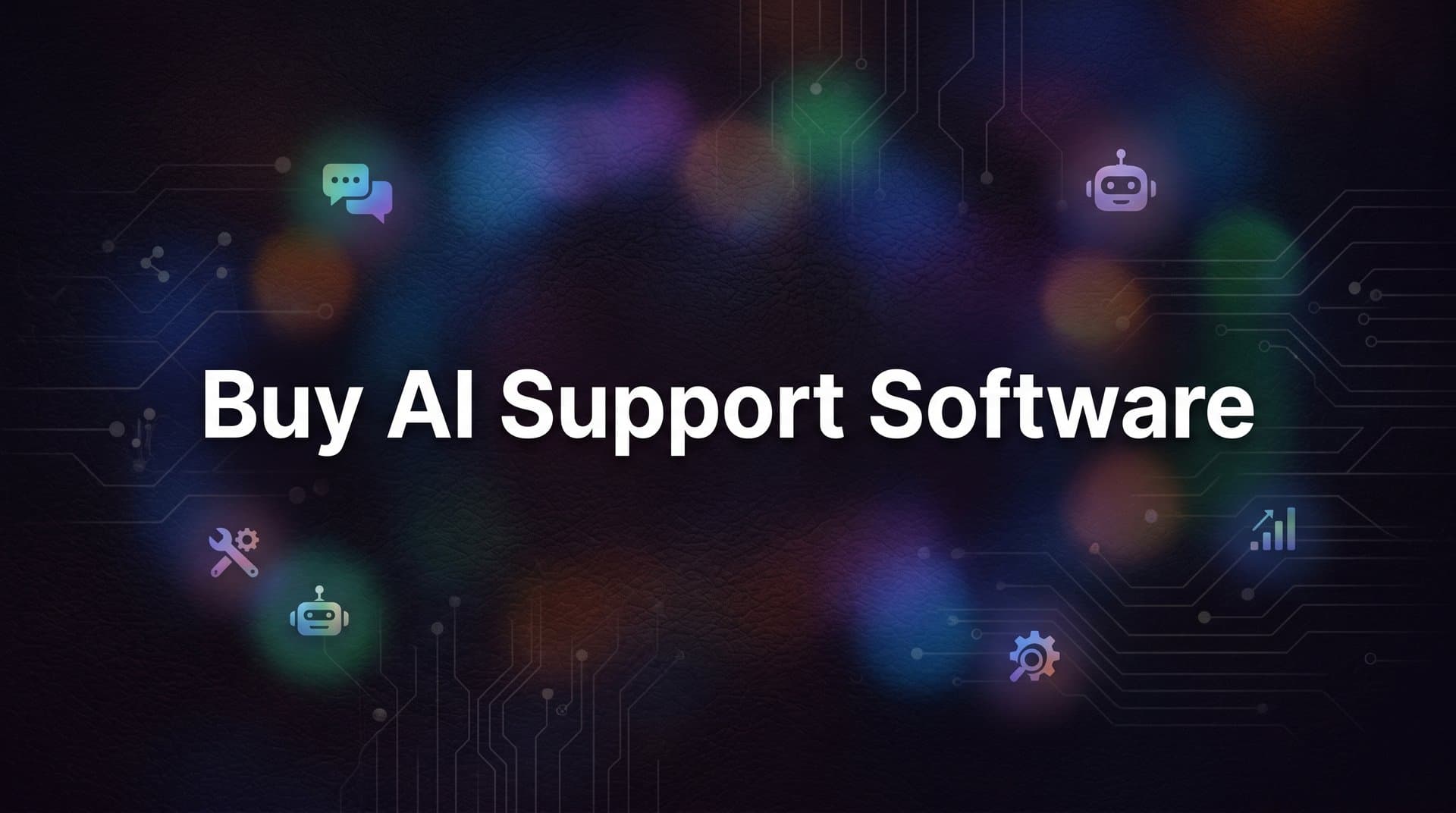 9 Best AI Support Software to Buy in 2026