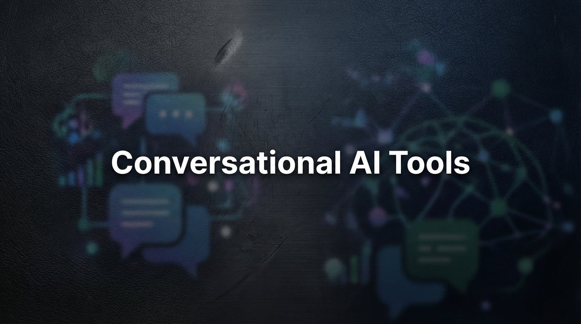 11 Best Conversational AI Tools for Customer Support in 2026