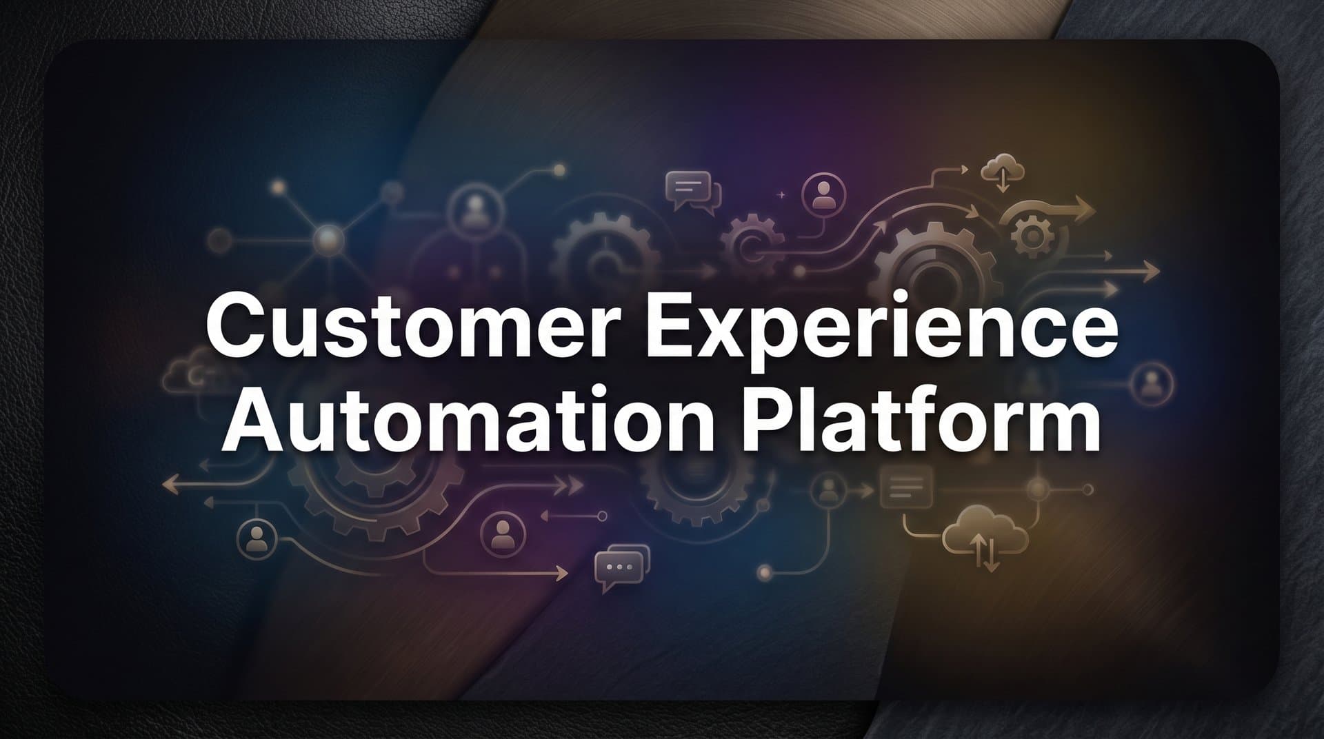 9 Best Customer Experience Automation Platforms in 2026