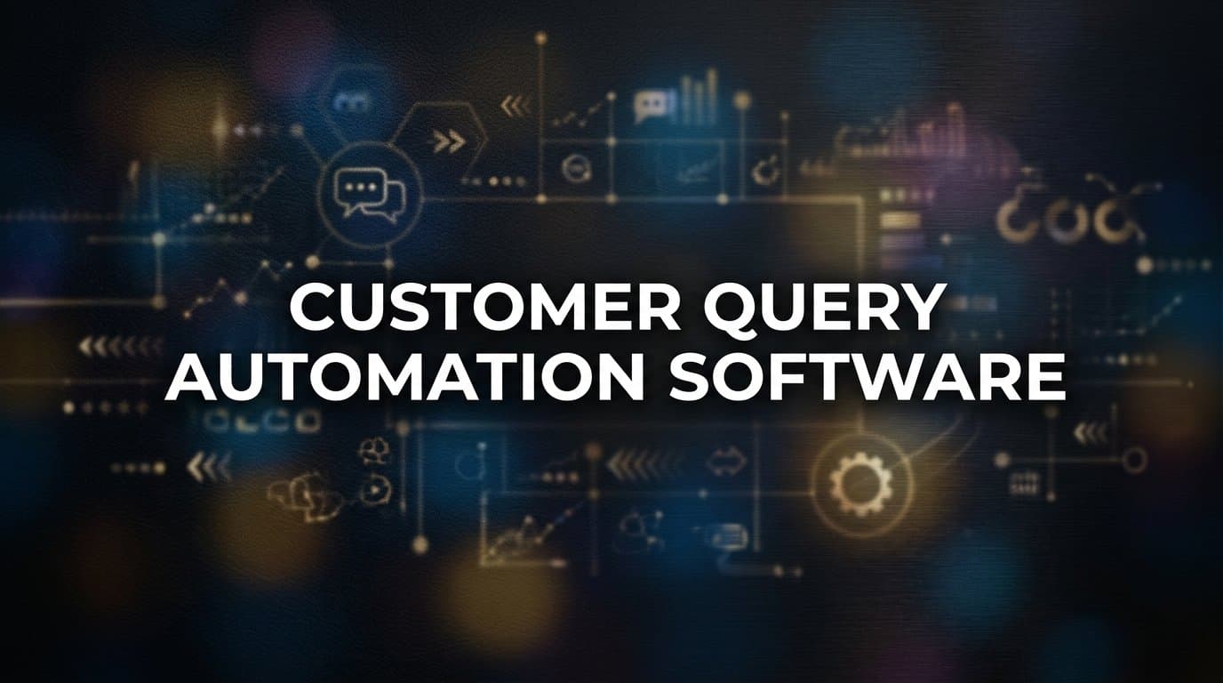 9 Best Customer Query Automation Software Tools in 2026