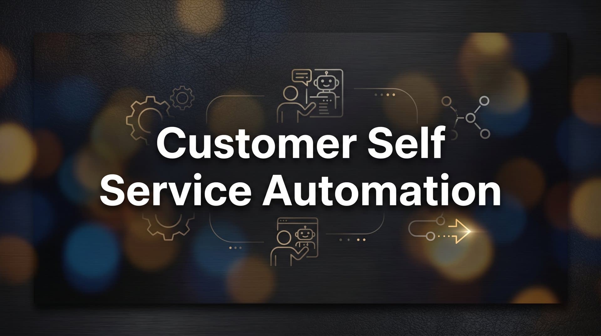 9 Best Customer Self-Service Automation Tools in 2026