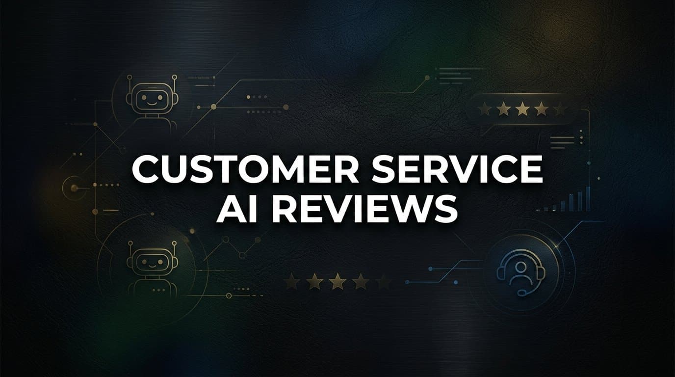 9 Best Customer Service AI Tools Reviewed for 2026