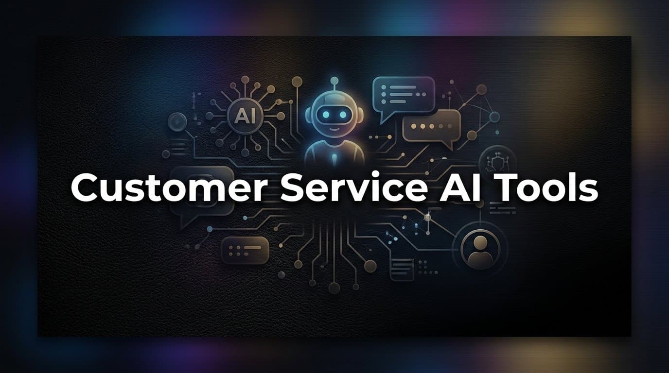 9 Best Customer Service AI Tools in 2026