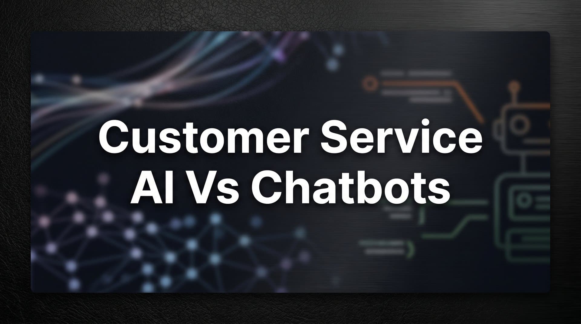 9 Best Customer Service AI Agents vs. Chatbots: Which Tools Actually Resolve Issues in 2026